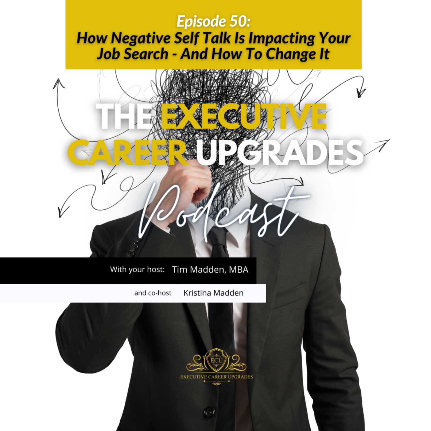 How Negative Self Talk Is Impacting Your Job Search And How To Change it episode artwork