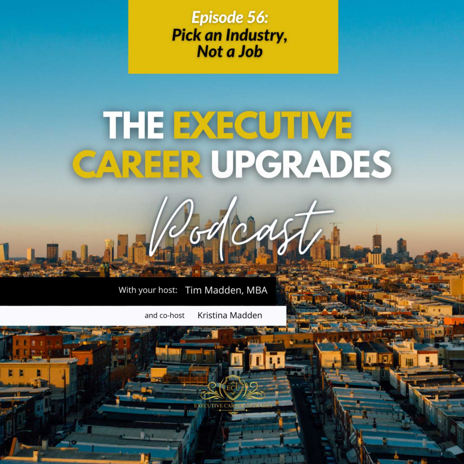 Pick An Industry, Not A Job episode artwork