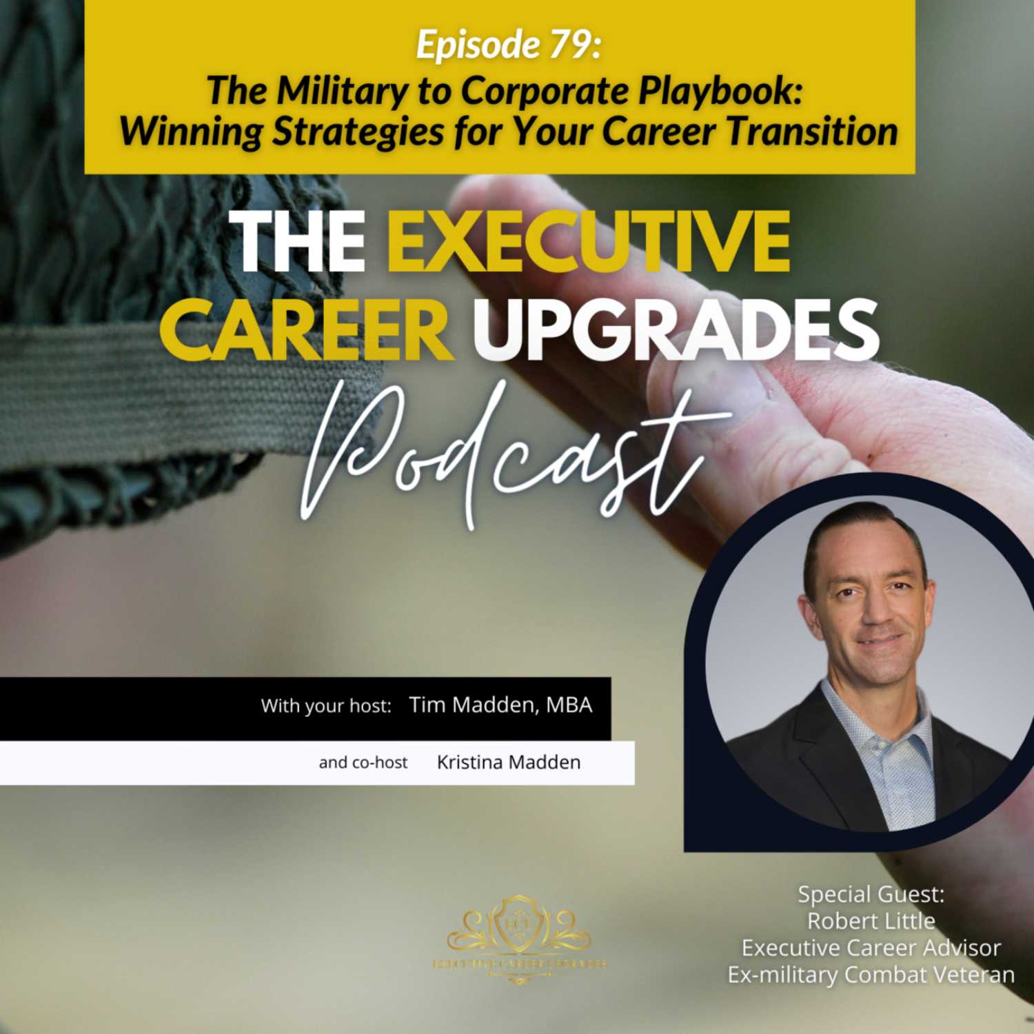 The Military to Corporate Playbook: Winning Strategies for Your Career Transition episode artwork