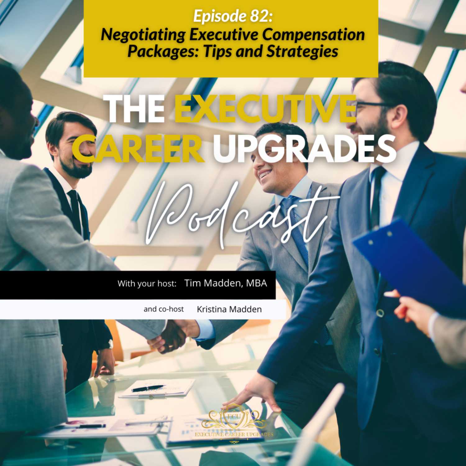 Negotiating Executive Compensation Packages: Tips and Strategies of the Executive Career