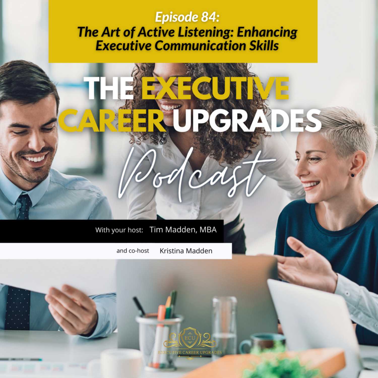 The Art of Active Listening: Enhancing Executive Communication Skills episode artwork