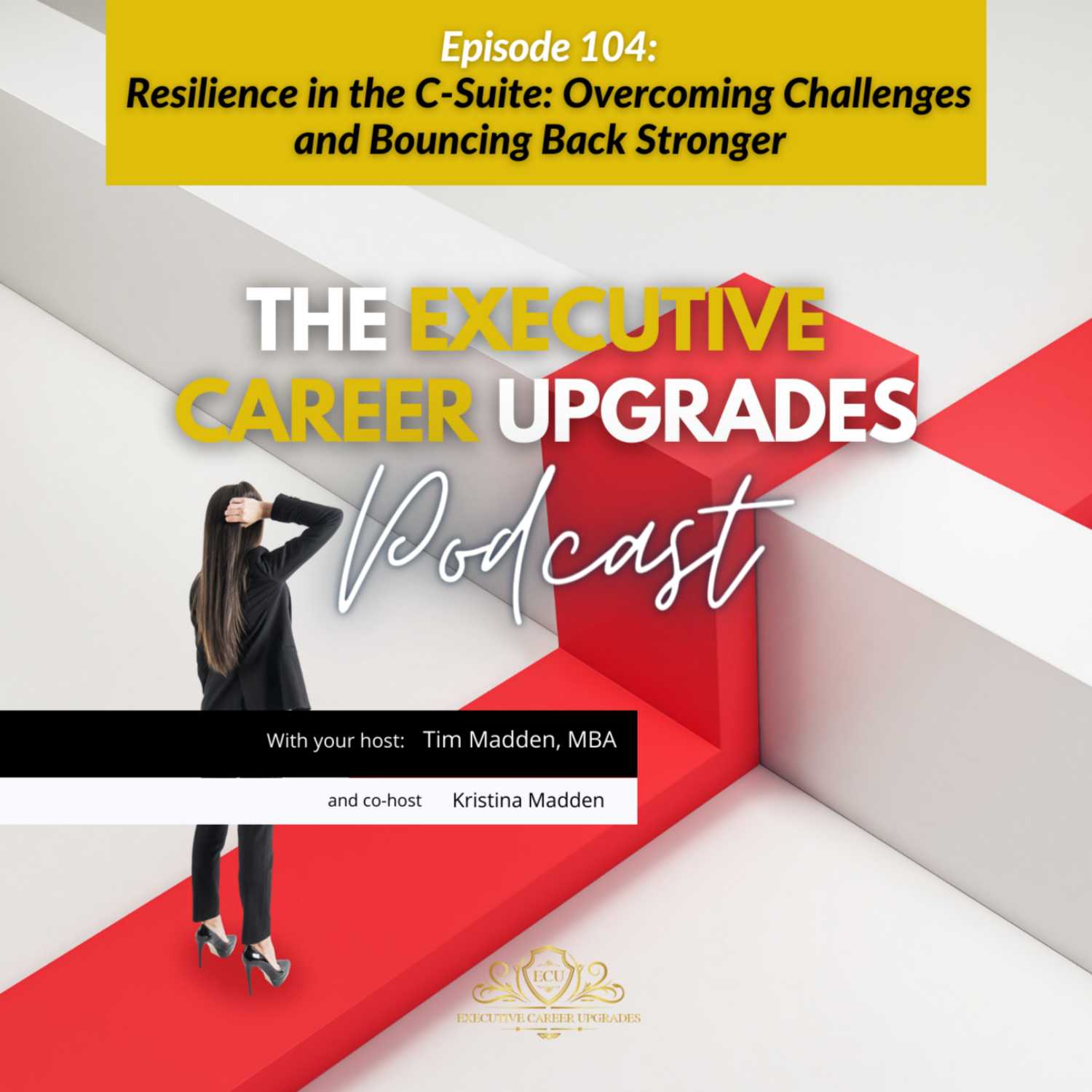 Resilience in the C-Suite: Overcoming Challenges and Bouncing Back Stronger episode artwork