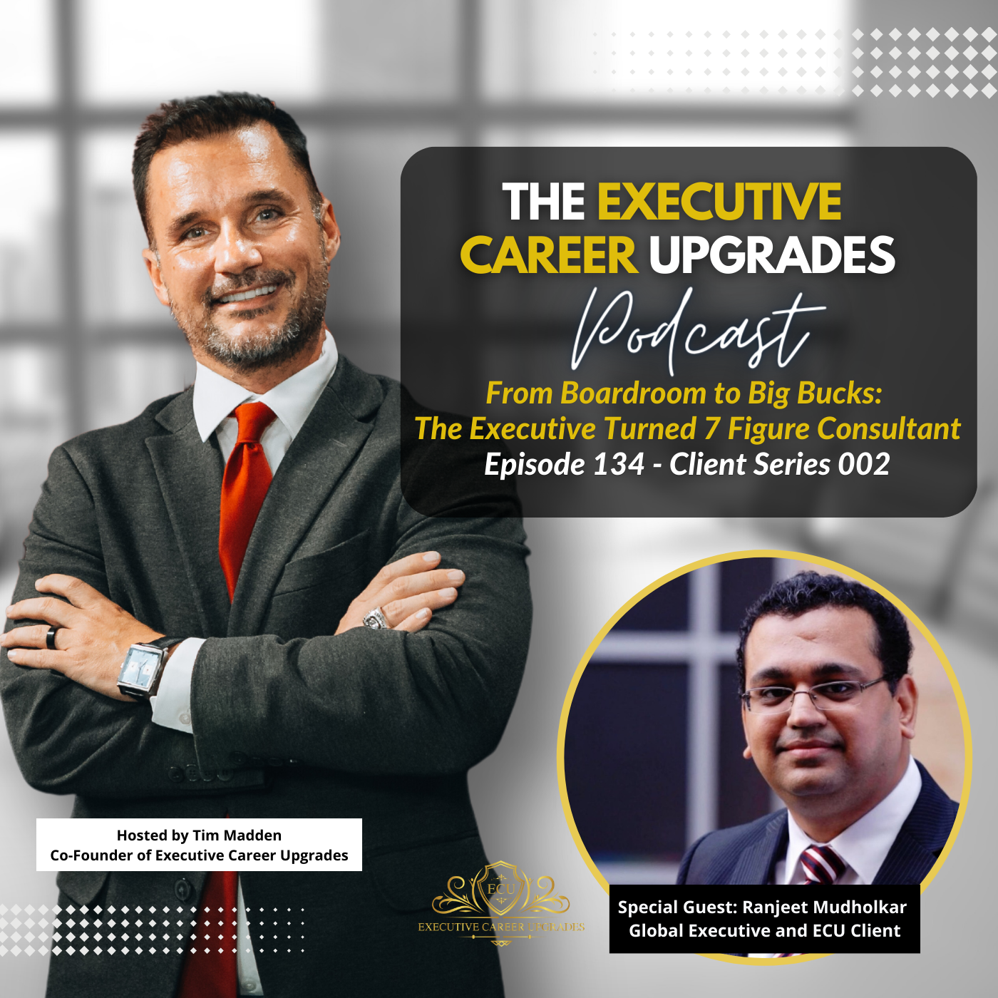 From Boardroom to Big Bucks: The Executive Turned 7 Figure Consultant - Client Series 002  episode artwork