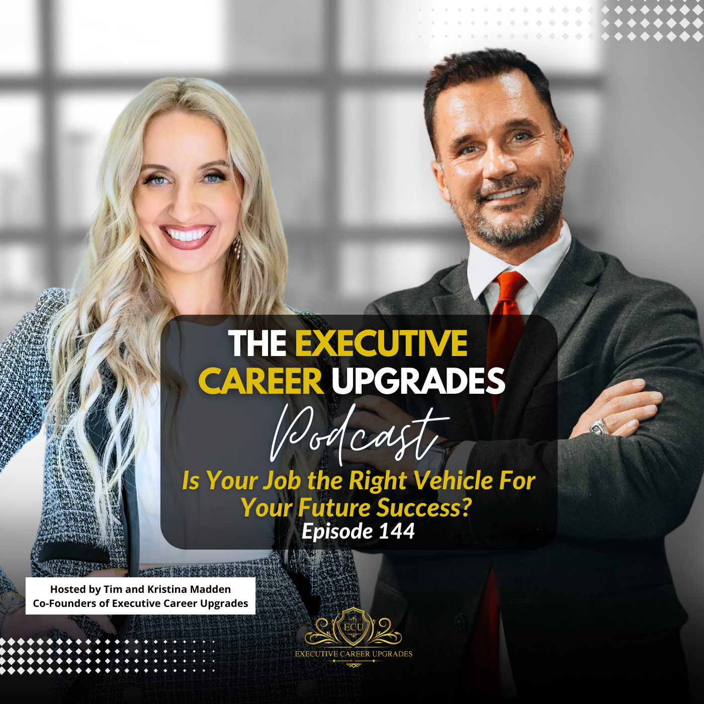 144 | Is Your Job the Right Vehicle For Your Future Success?