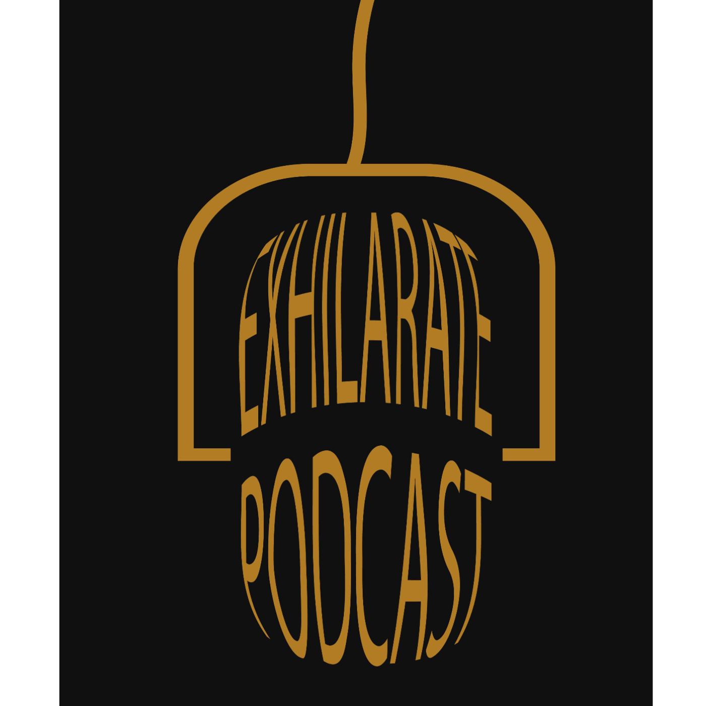 Exhilarate Podcast 
