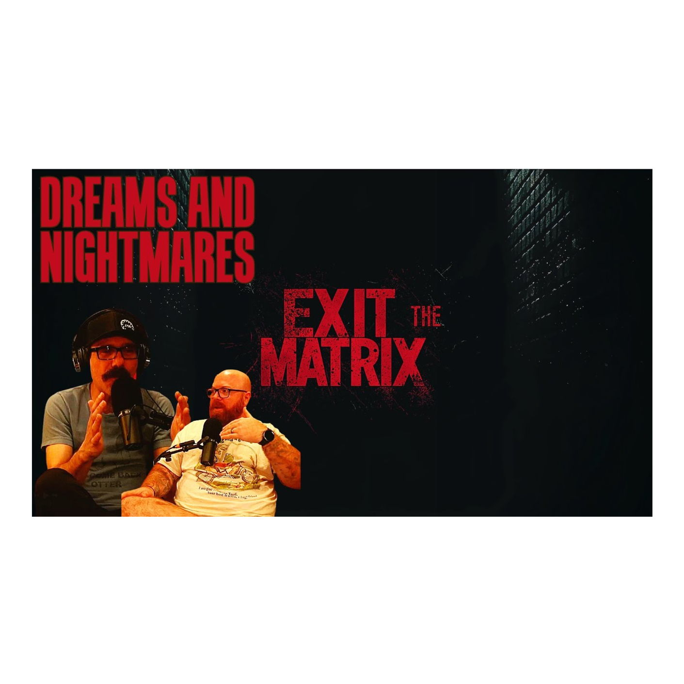 Exit The Matrix