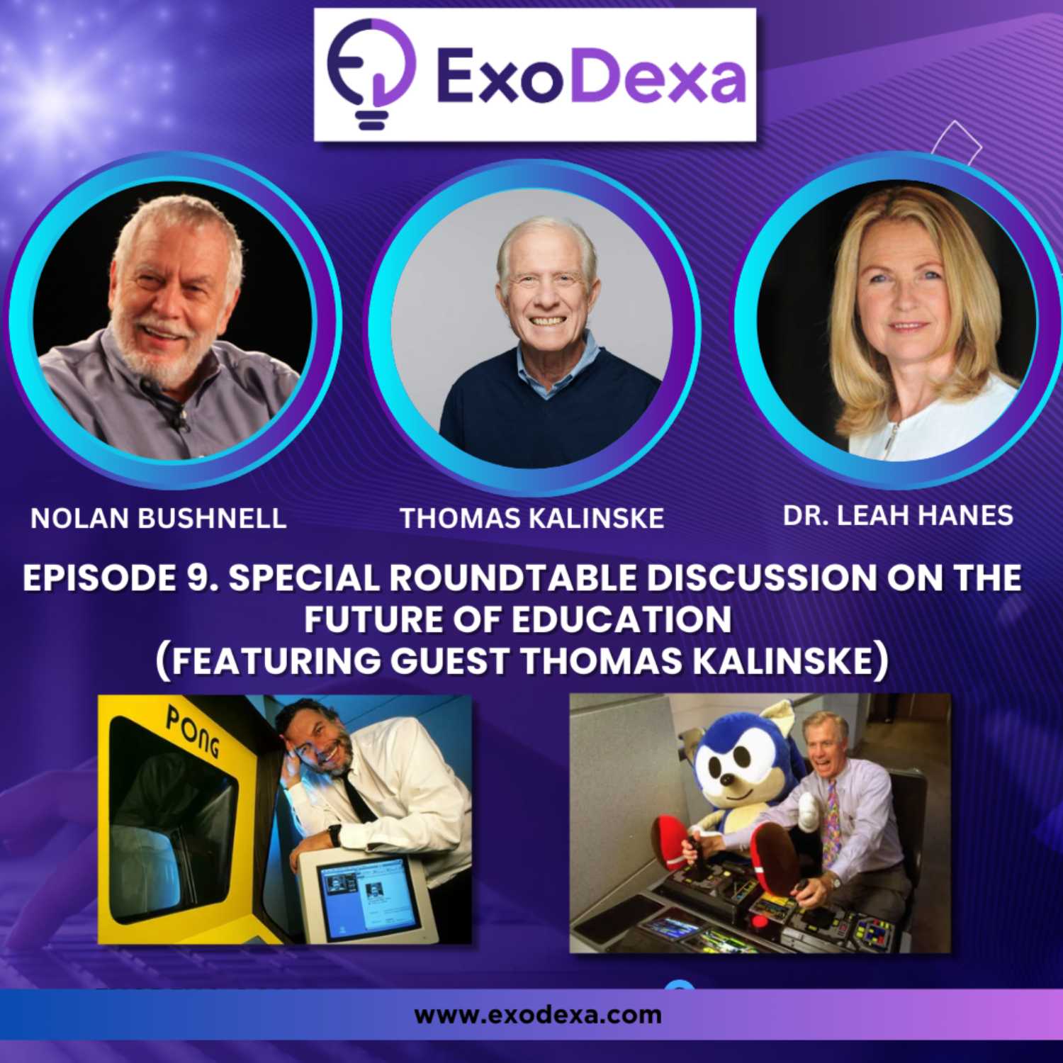ExoDexa Podcast- Featuring Nolan Bushnell and Dr. Leah Hanes