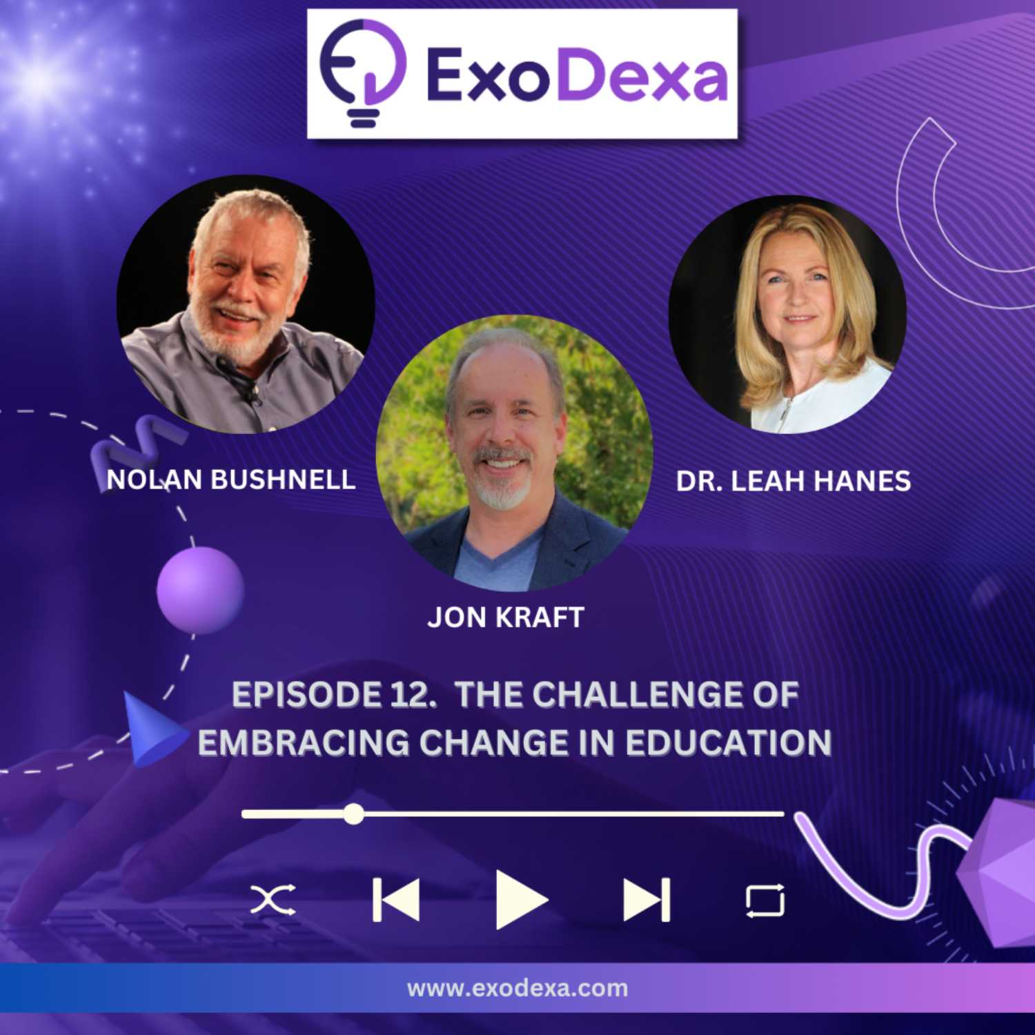 ExoDexa Podcast- Featuring Nolan Bushnell and Dr. Leah Hanes