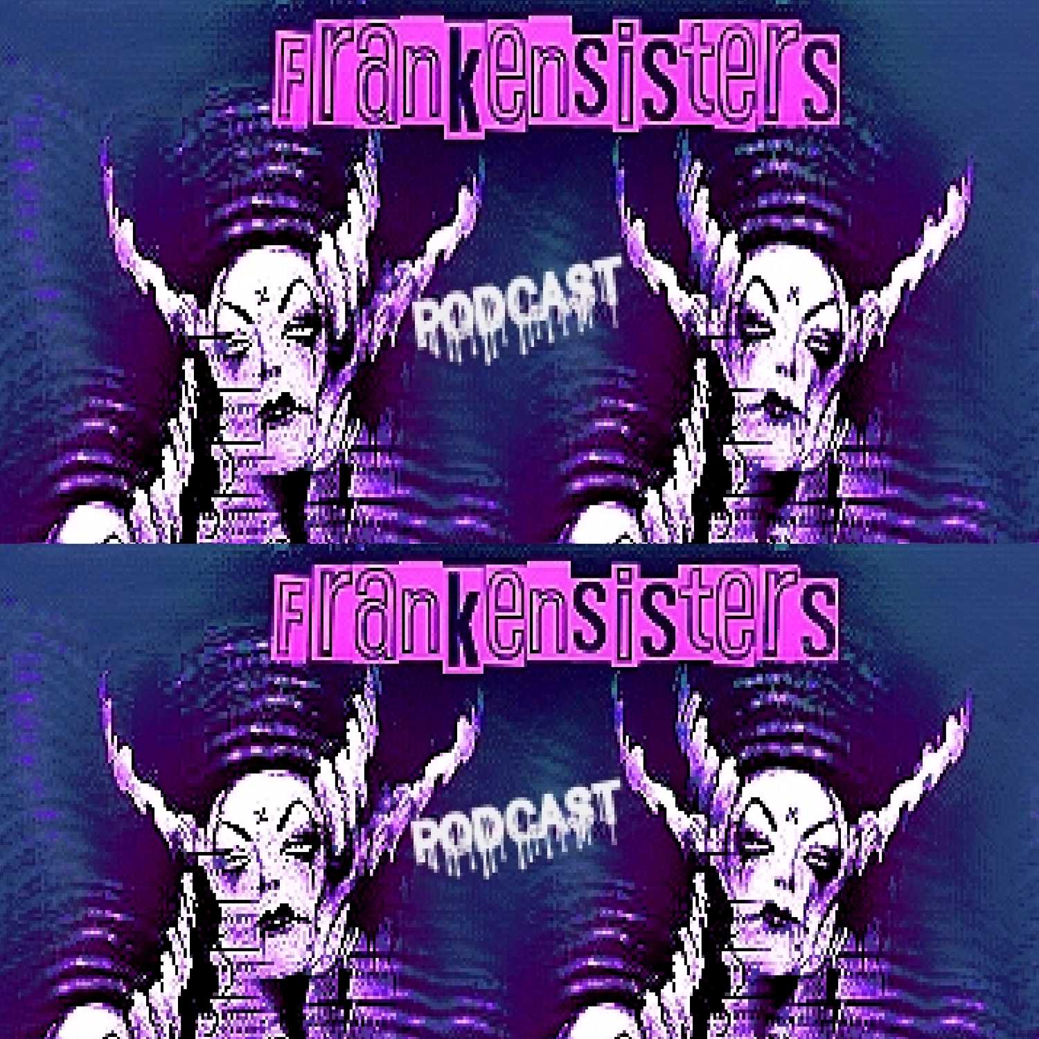 Frankensisters Podcast
