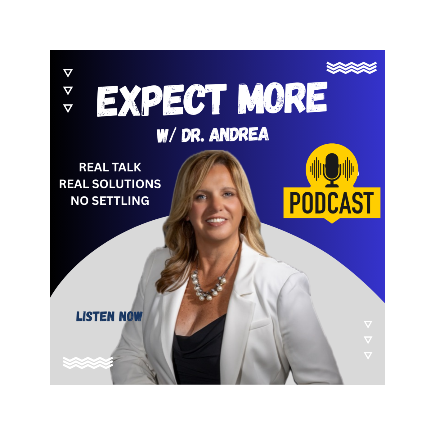 EXPECT MORE w/ Dr. Andrea