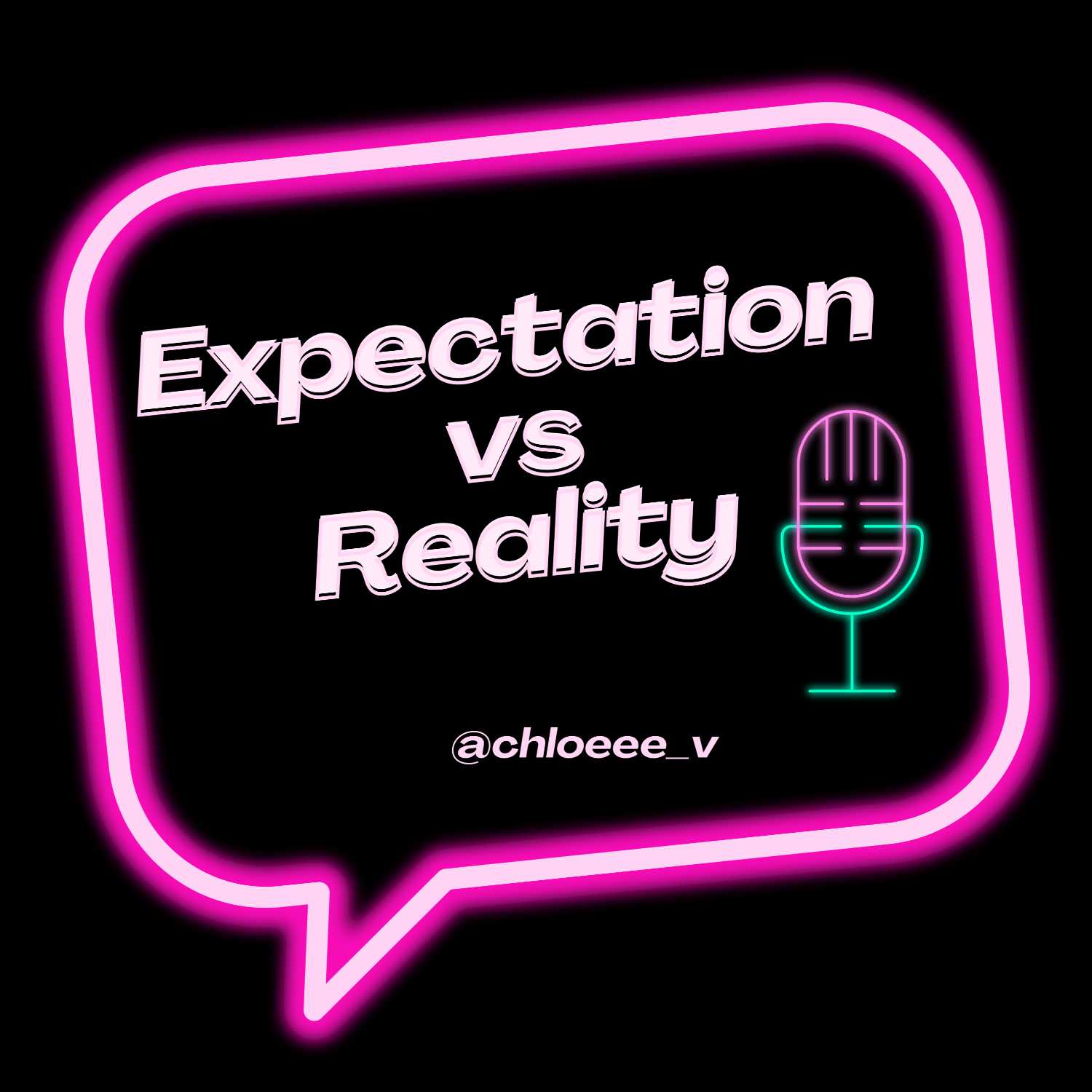 Expectation VS Reality