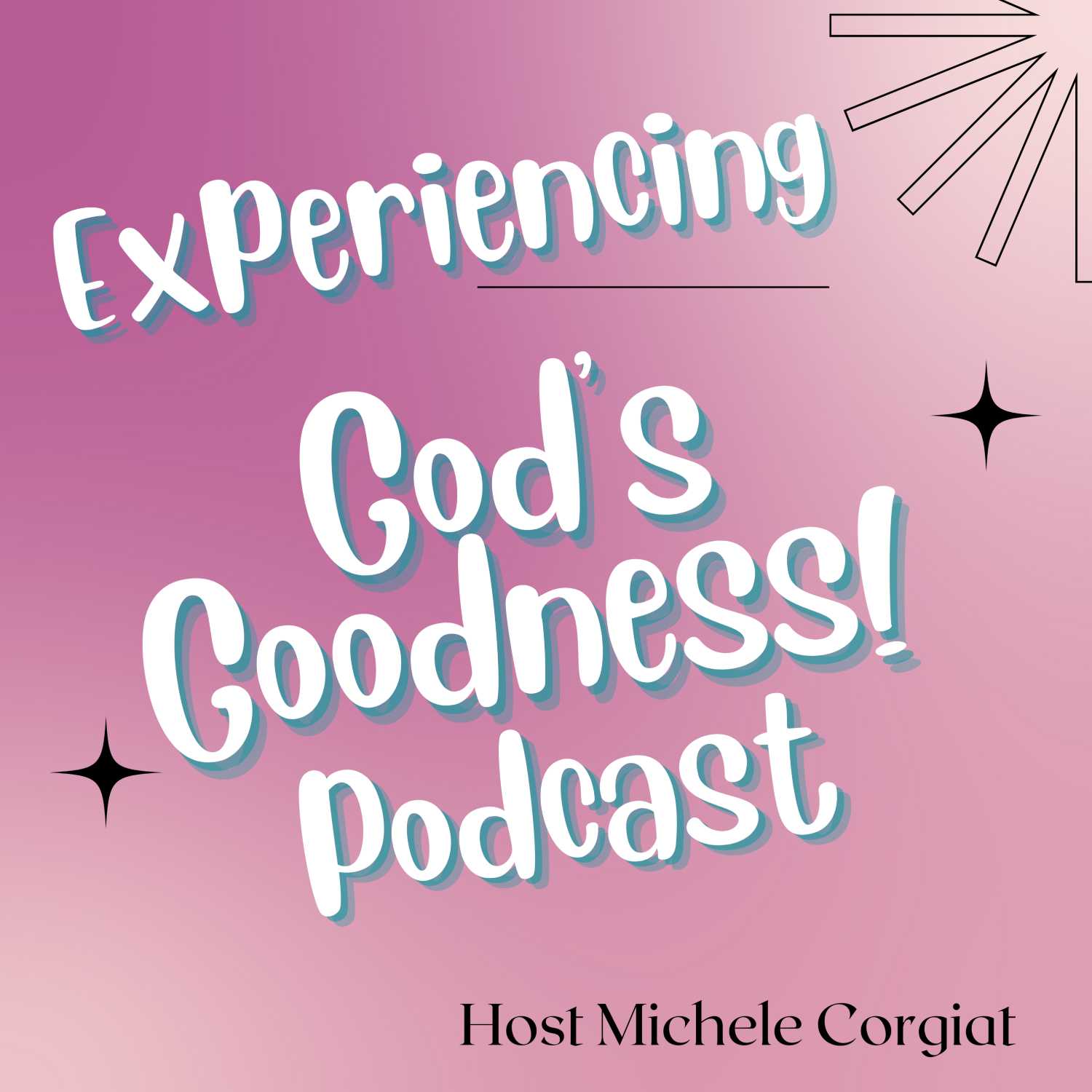 Experiencing God\'s Goodness