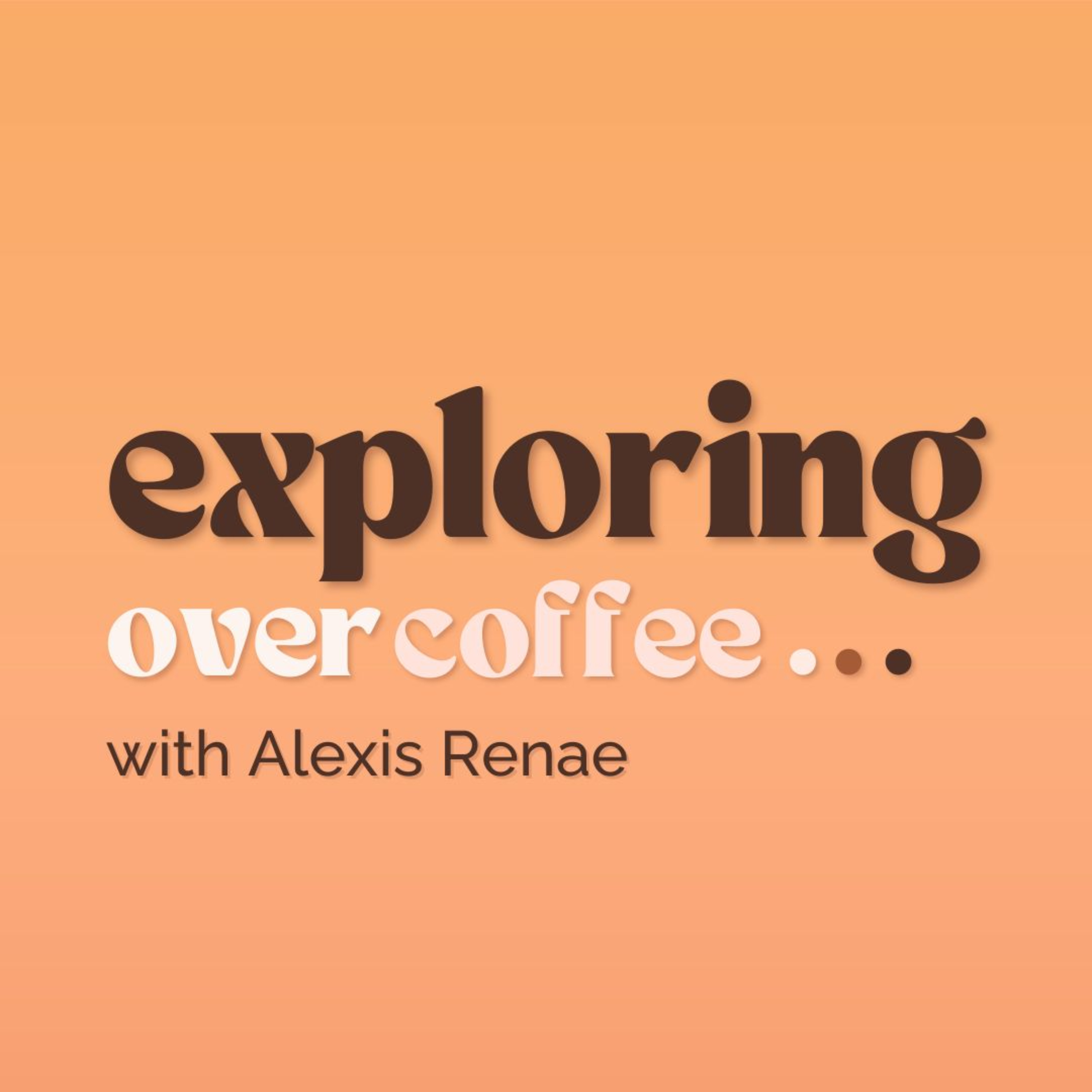 Exploring Over Coffee