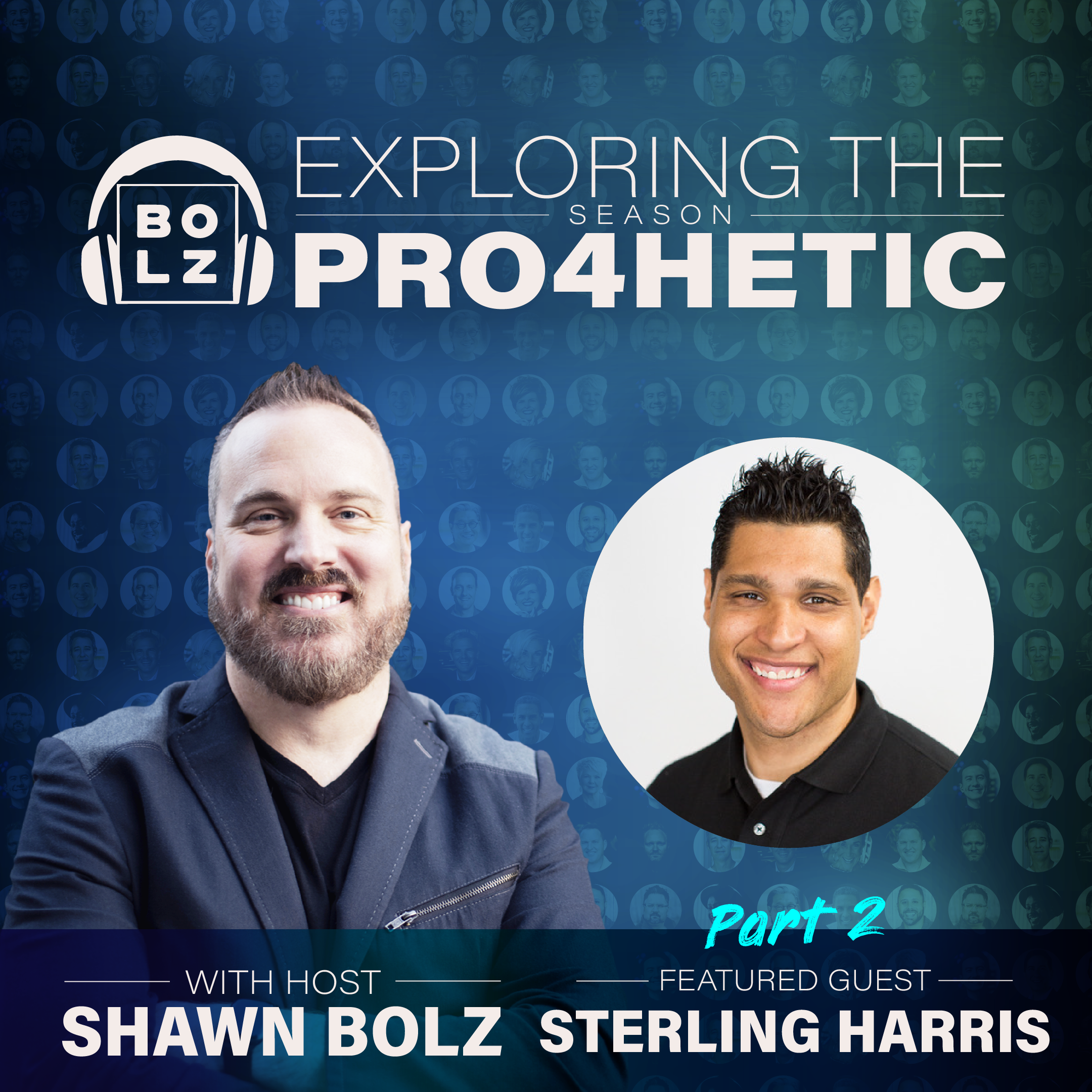 Exploring the Prophetic with Sterling Harris  (S:4 - Ep 47)