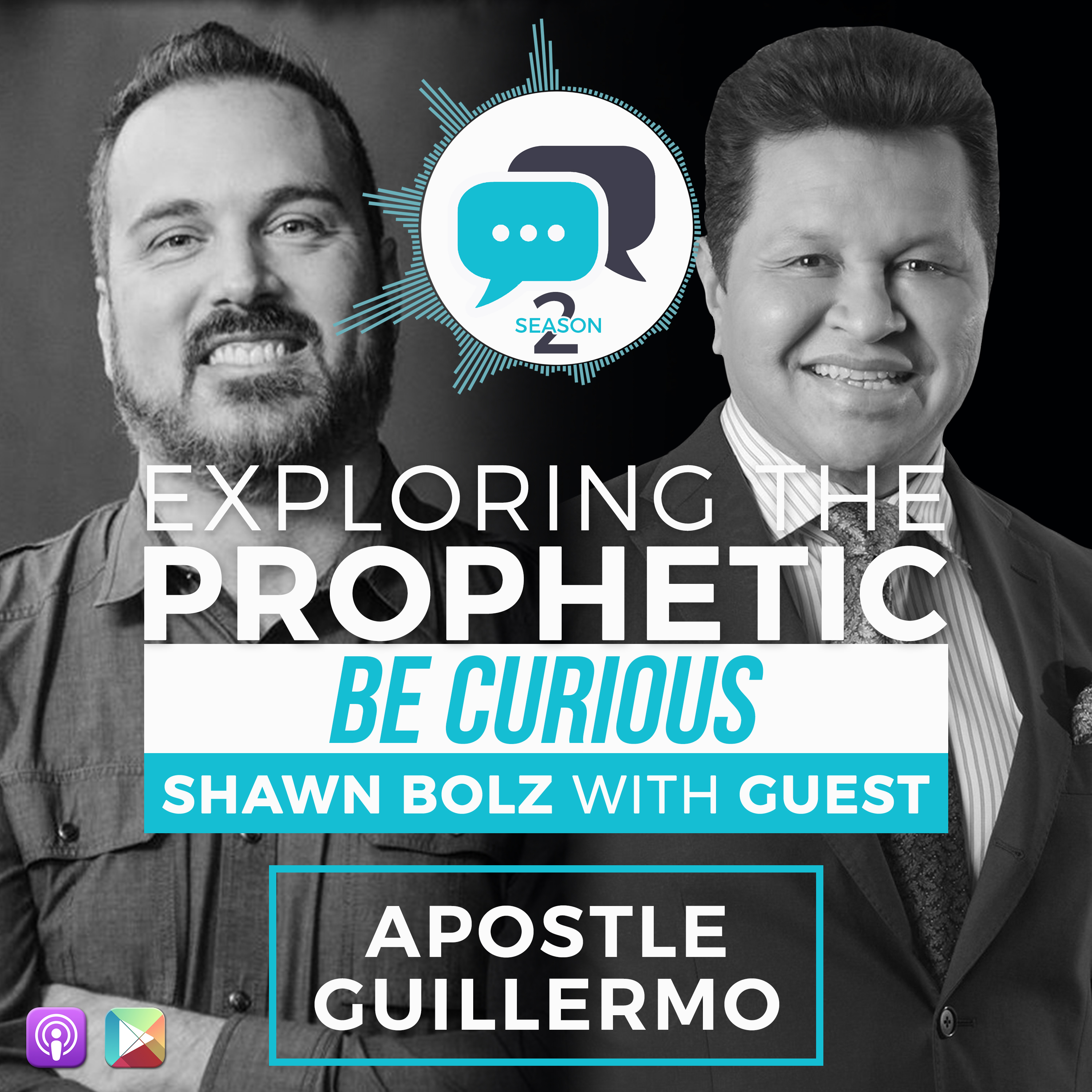 Exploring the Prophetic with Apostle Guillermo Maldonado (Season 2, Ep. 3)