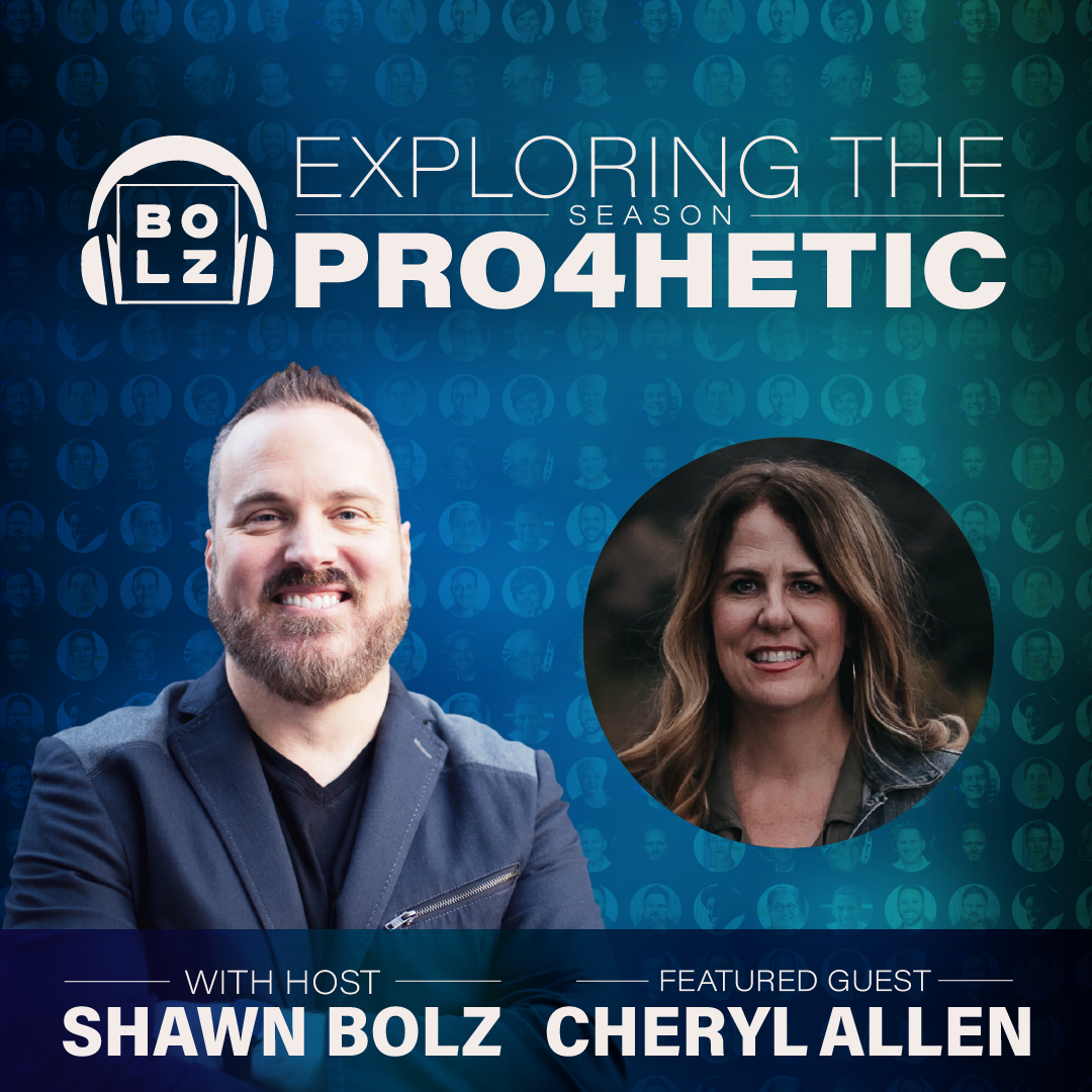 Exploring the Prophetic with Cheryl Allen  (S:4 - Ep 36)