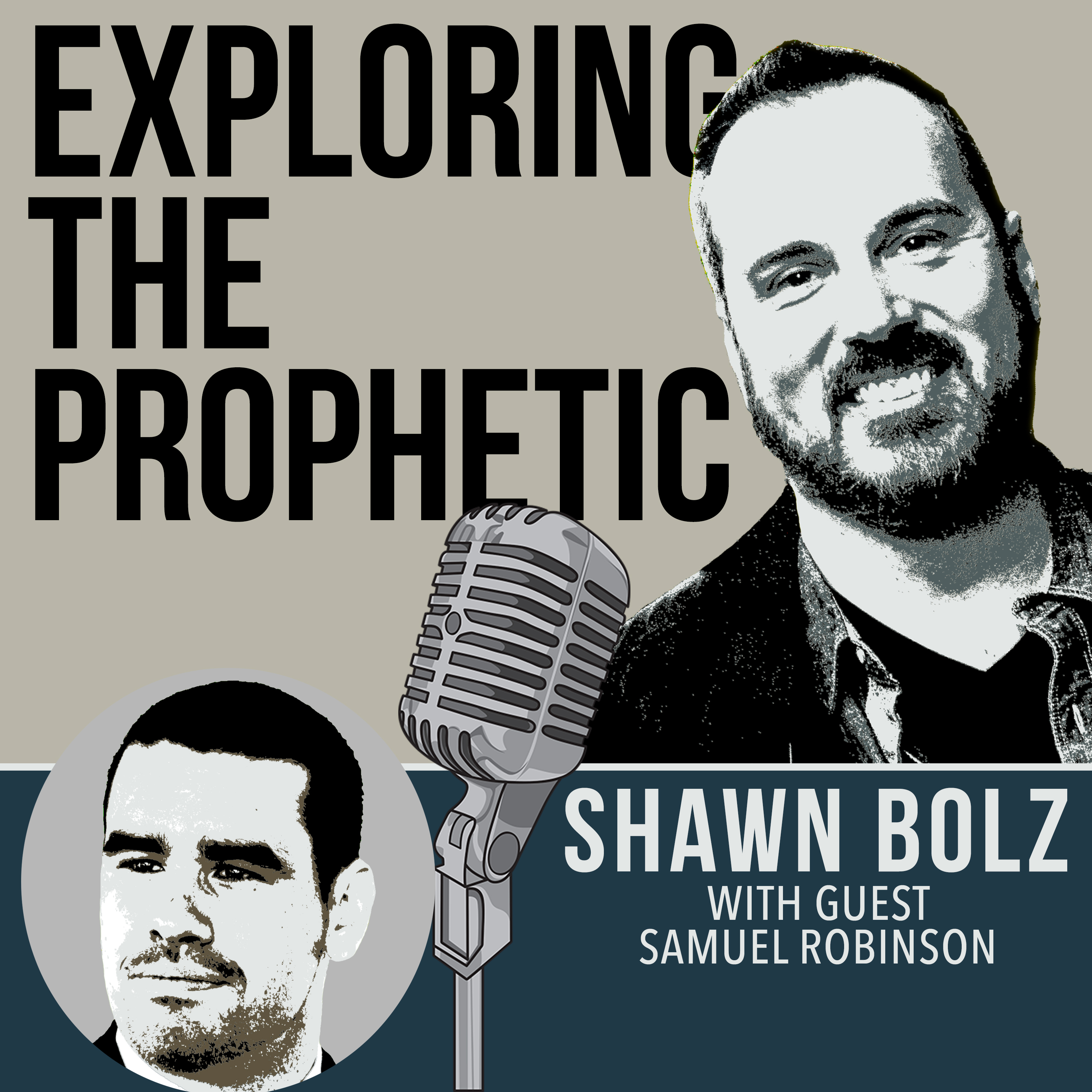 Exploring the Prophetic With Samuel Robinson (Ep. 6)