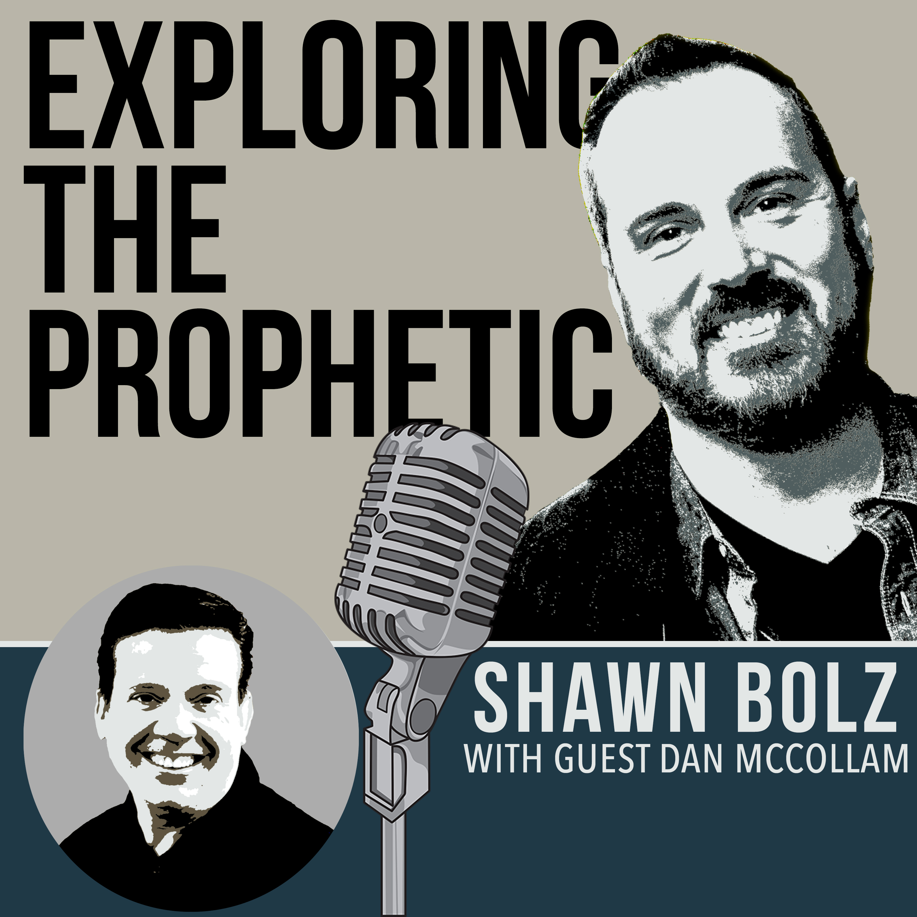 Exploring the Prophetic with Dan McCollam Part 2 (Ep. 28)