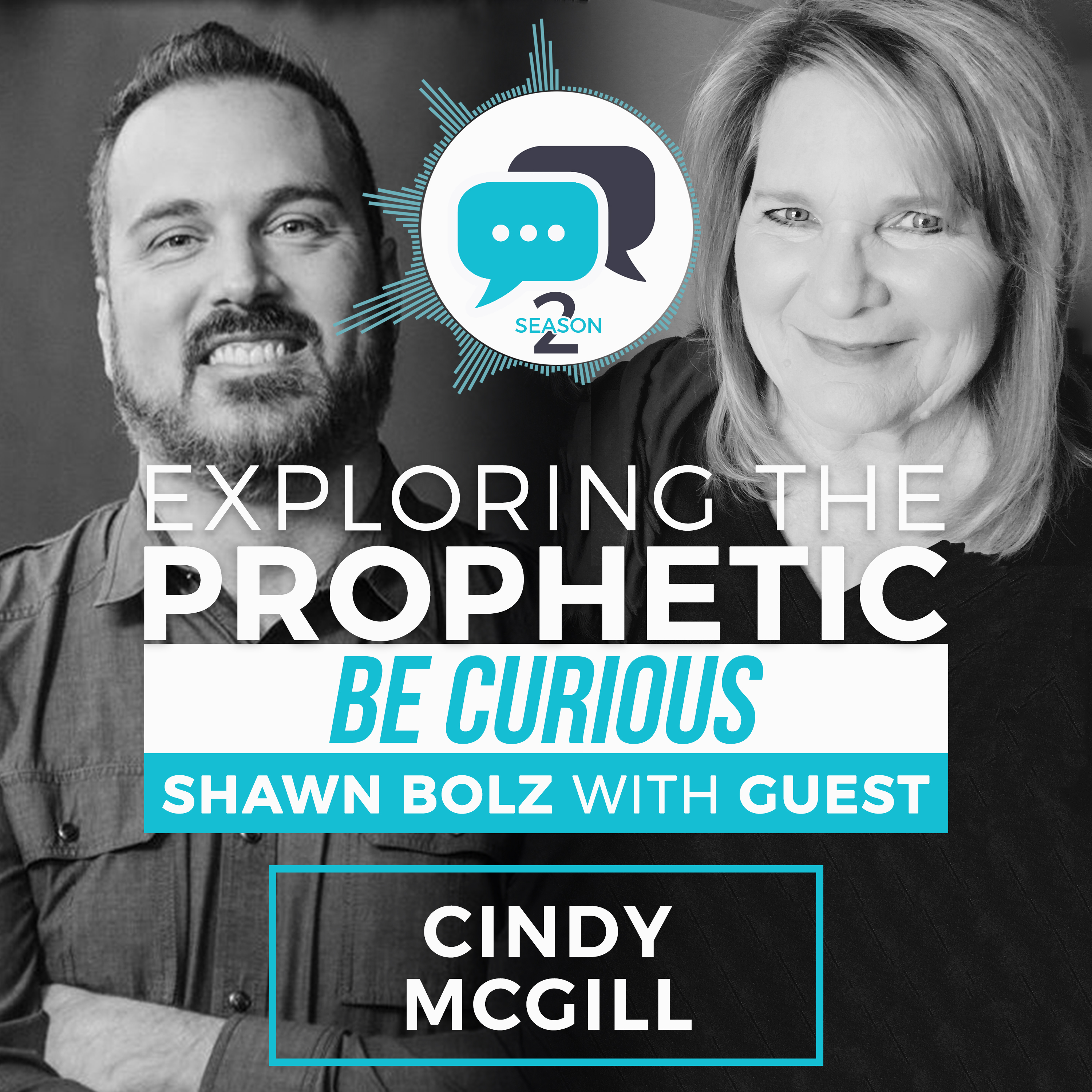 Exploring the Prophetic with Cindy McGill (Season 2, Ep. 26)