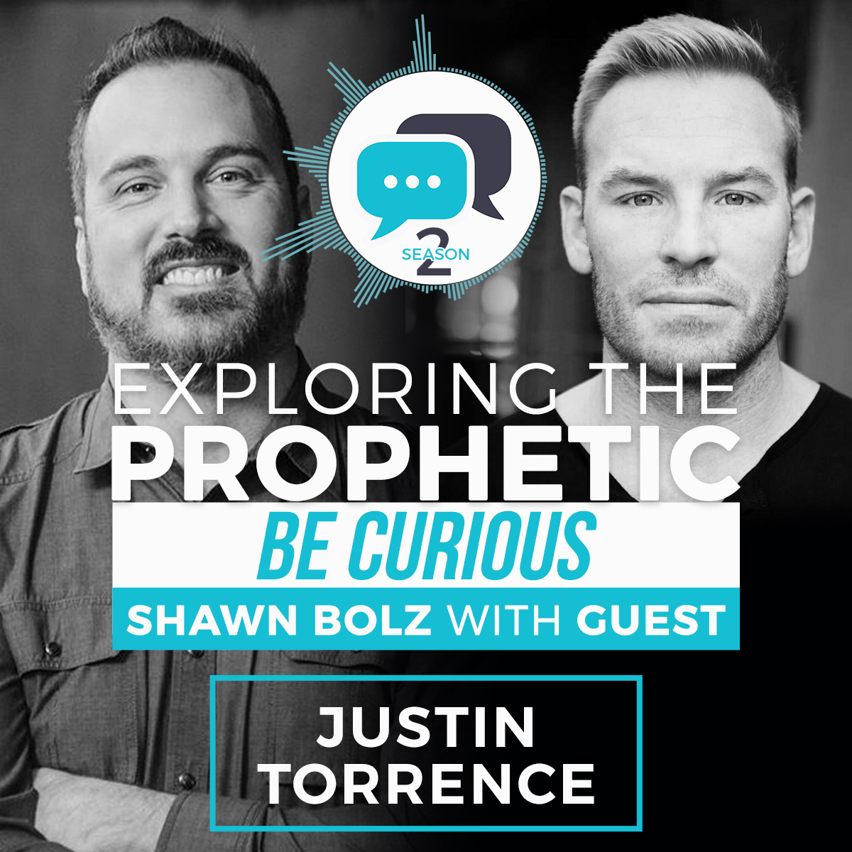 Exploring the Prophetic with Justin Torrence (Season 2, Ep. 21)