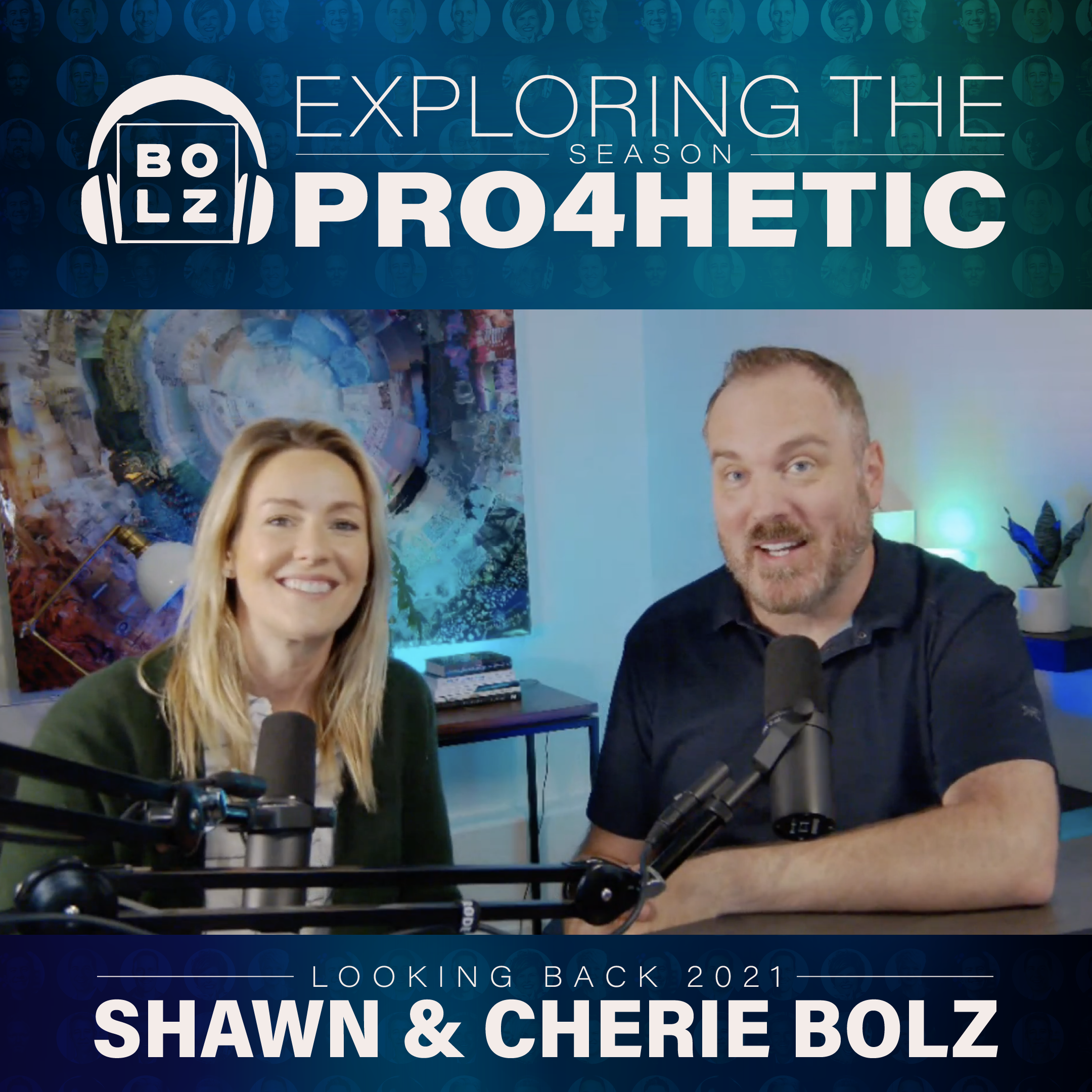 Exploring the Prophetic with  Shawn & Cherie Bolz  (S:4 - Ep 45)