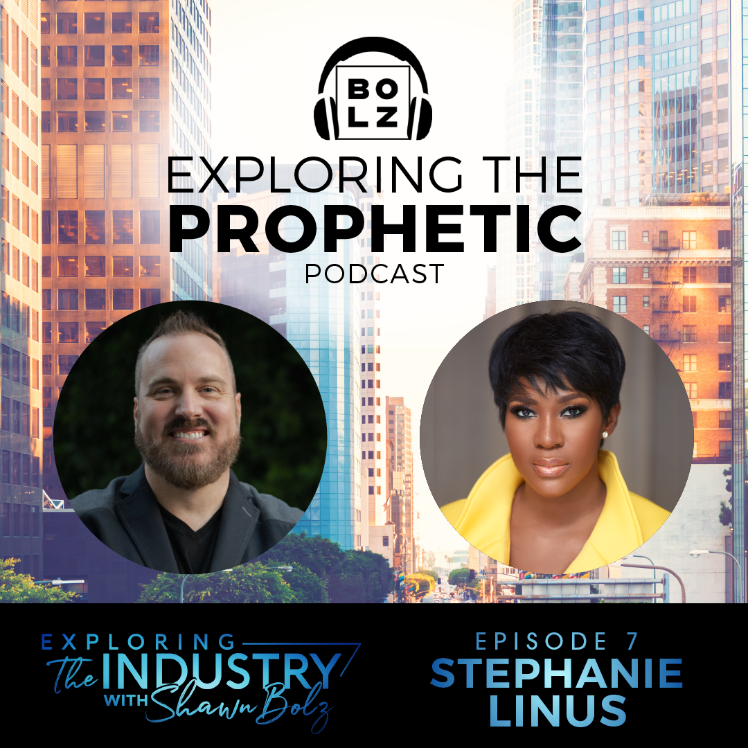 Exploring the Industry with Shawn Bolz and Actress, Film Director & Model Stephanie Linus (Ep. 7)