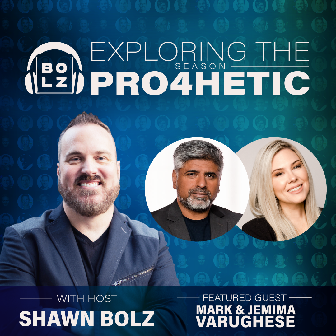 Exploring the Prophetic with Mark & Jemima Varughese  (S:4 - Ep 32)