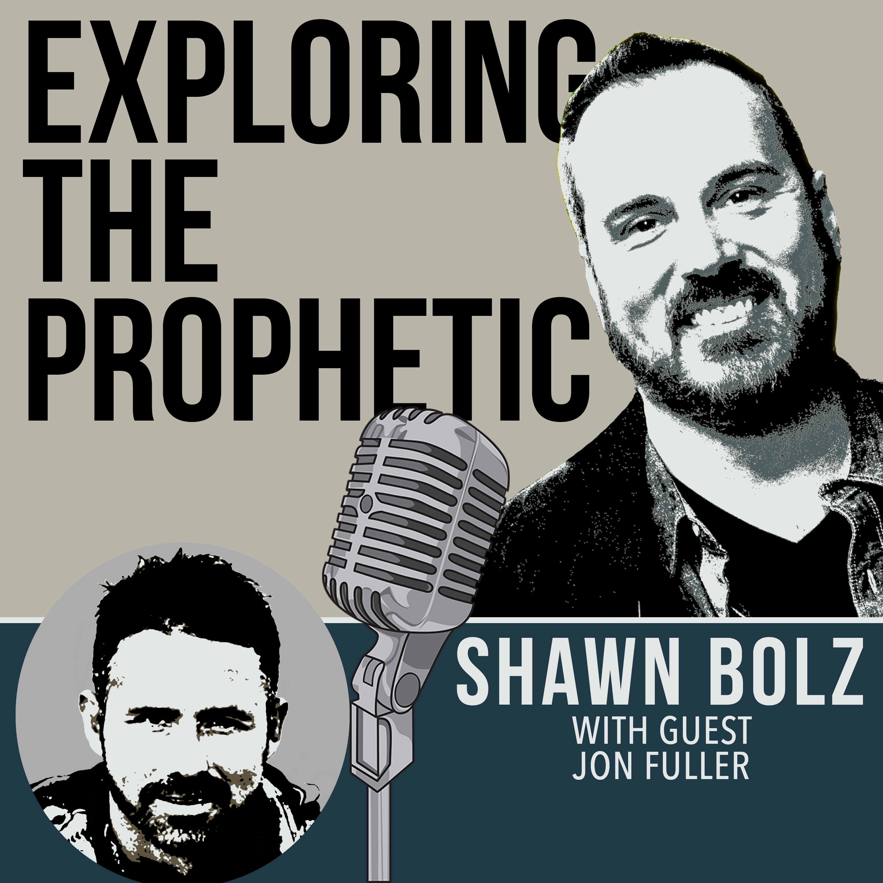 Exploring the Prophetic with Jon Fuller (Ep. 40)