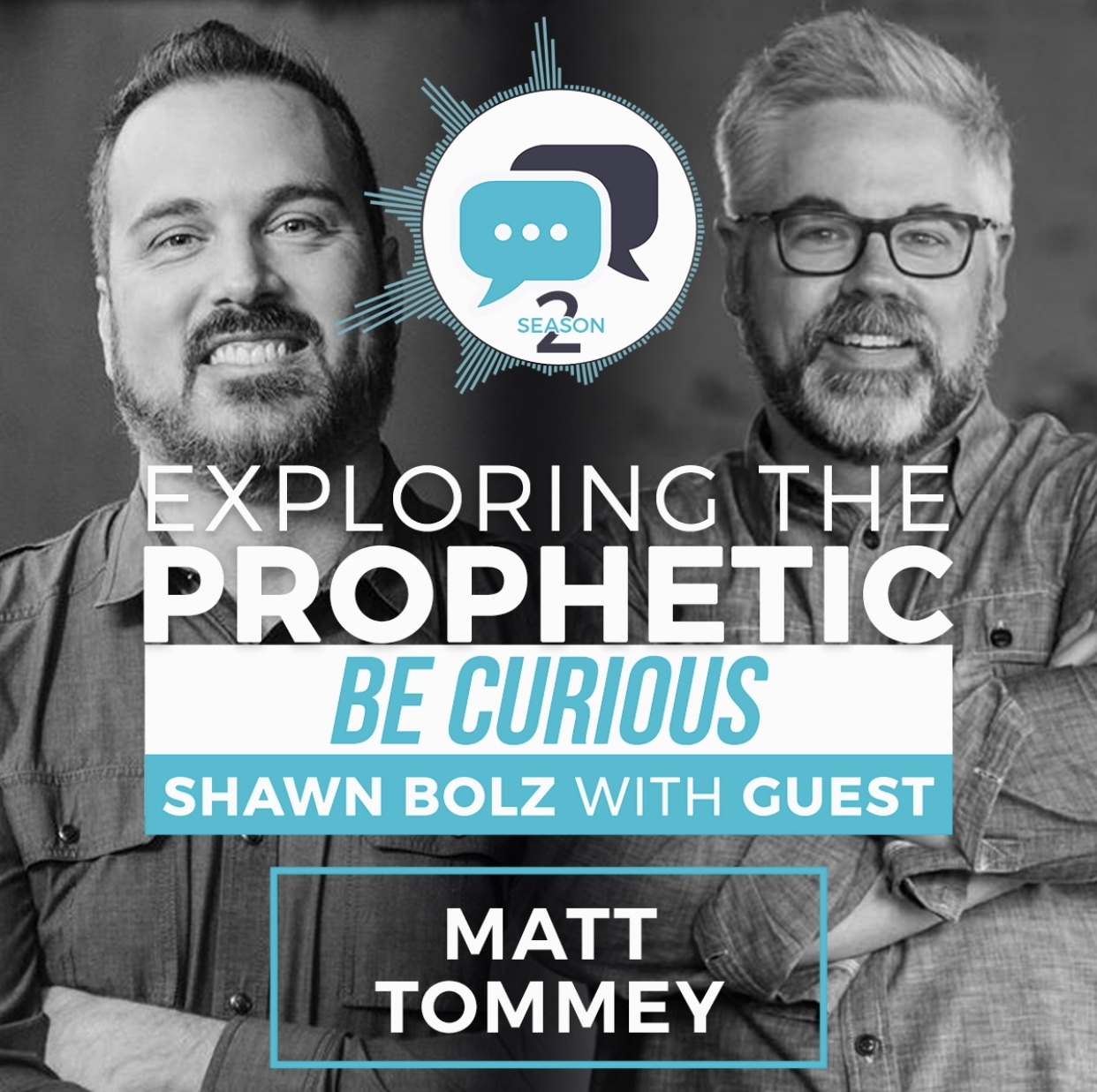 Exploring the Prophetic with Matt Tommey (Season 2, Ep. 17)