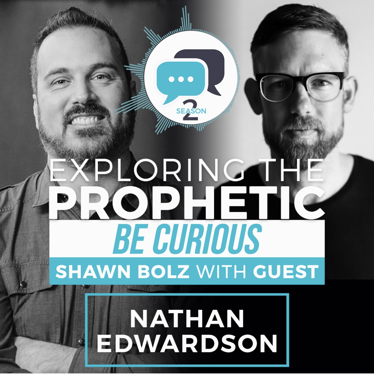 Exploring the Prophetic with Nathan Edwardson (Season 2, Ep. 28)