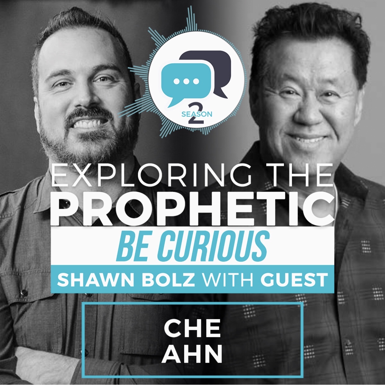 Exploring the Prophetic with Che Ahn  (Season 2, Ep. 29)