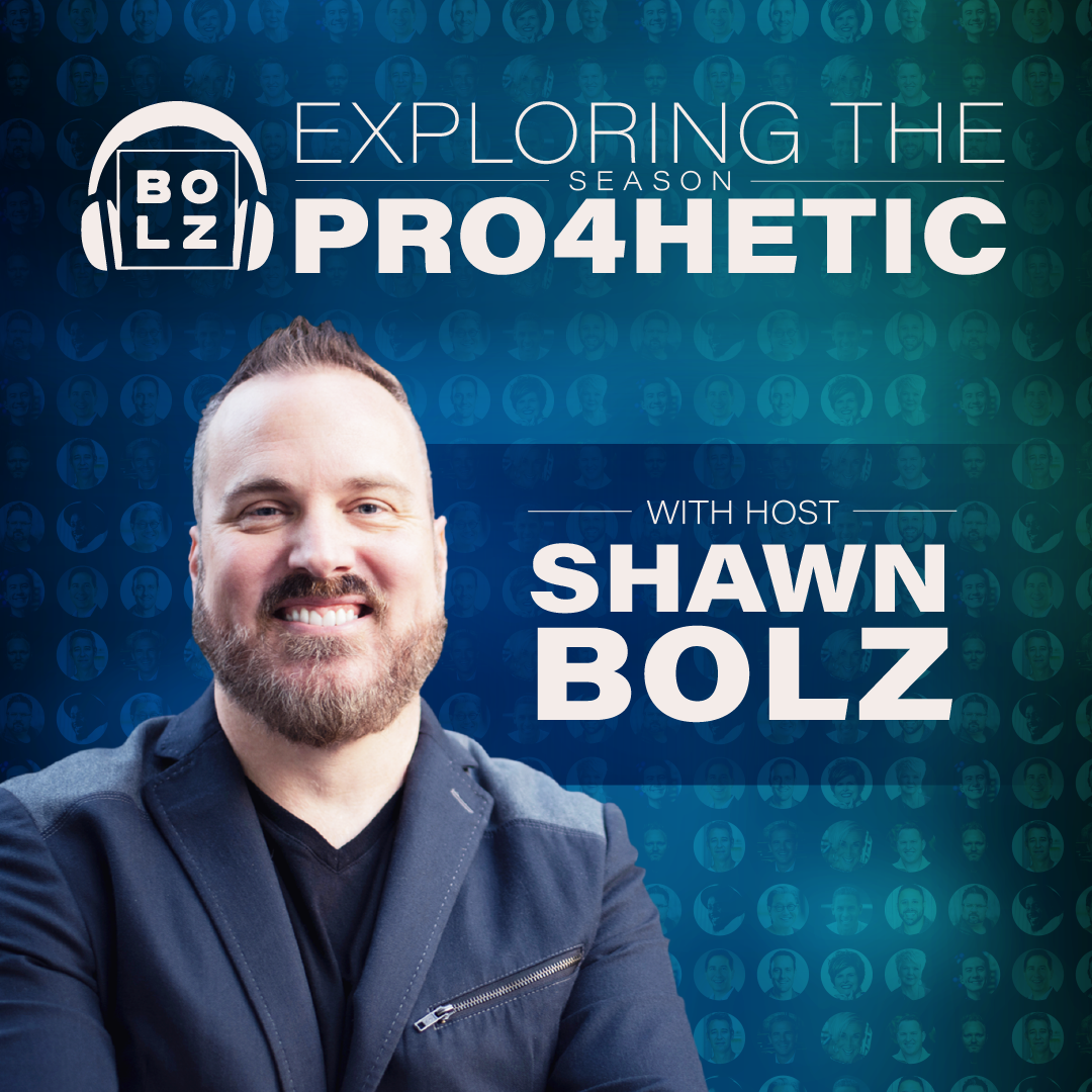Exploring the Prophetic with Shawn Bolz (:4 - Ep 15)