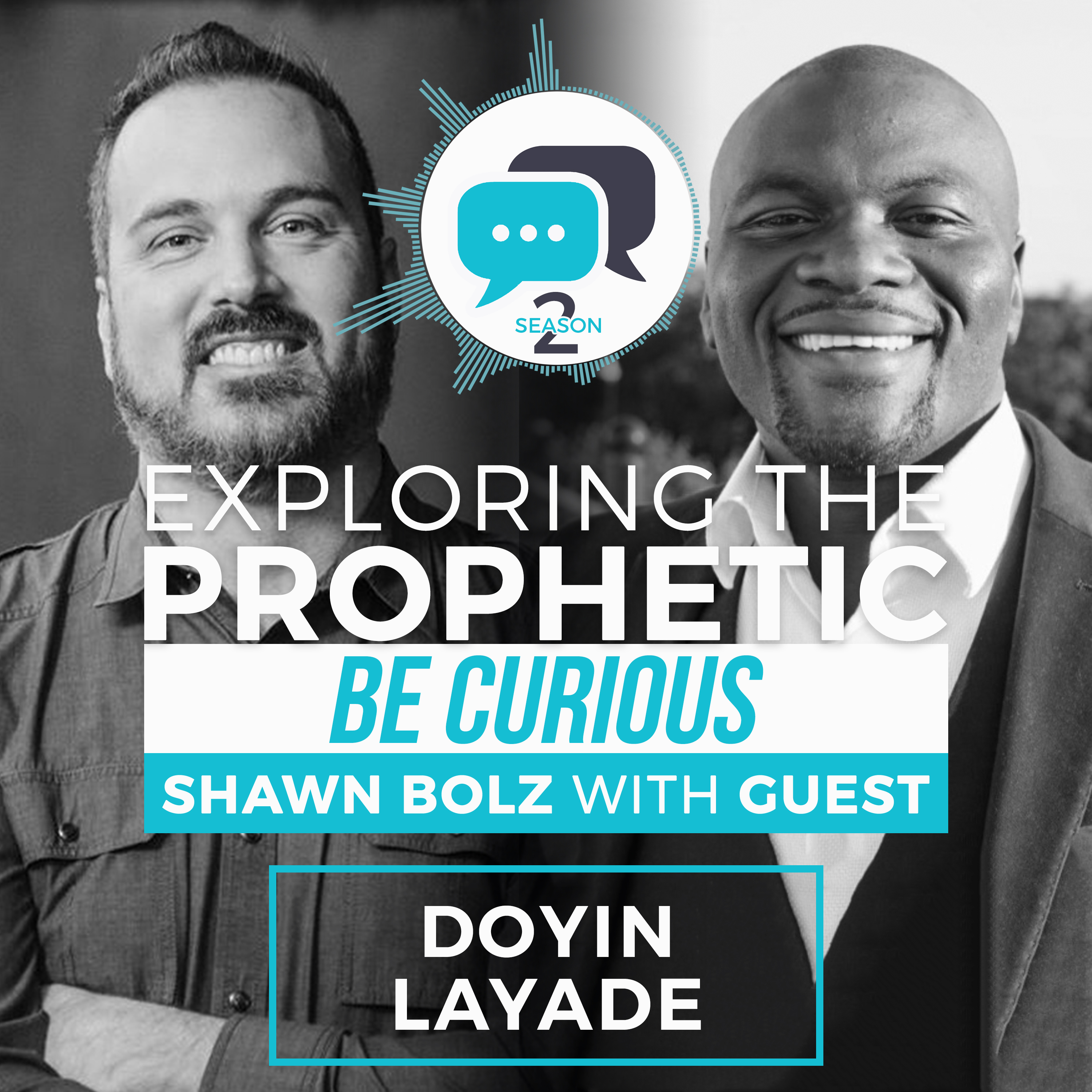 Exploring the Prophetic with Doyin Layade (Season 2, Ep. 12)