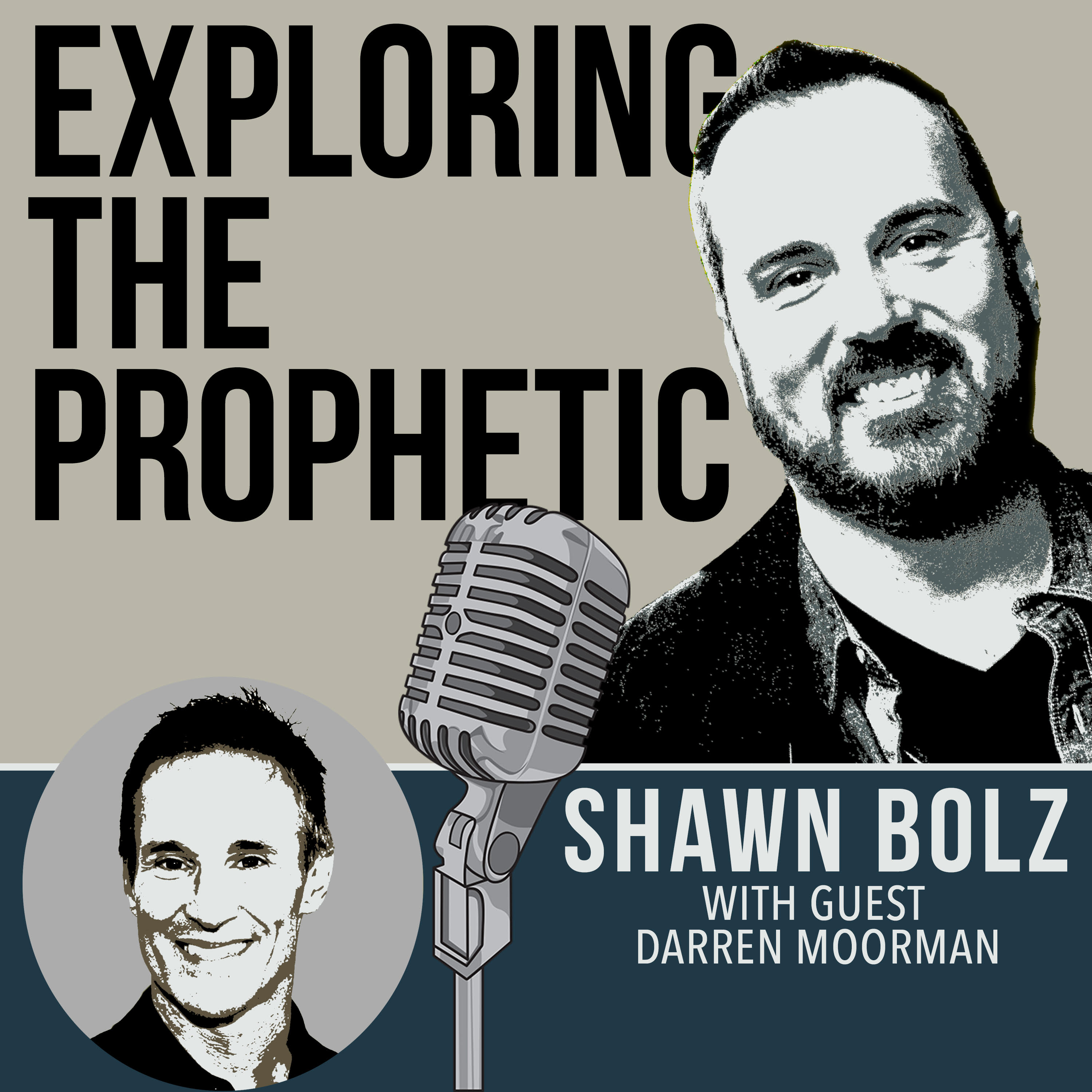 Exploring the Prophetic with Darren Moorman Part 1 (Ep. 47)