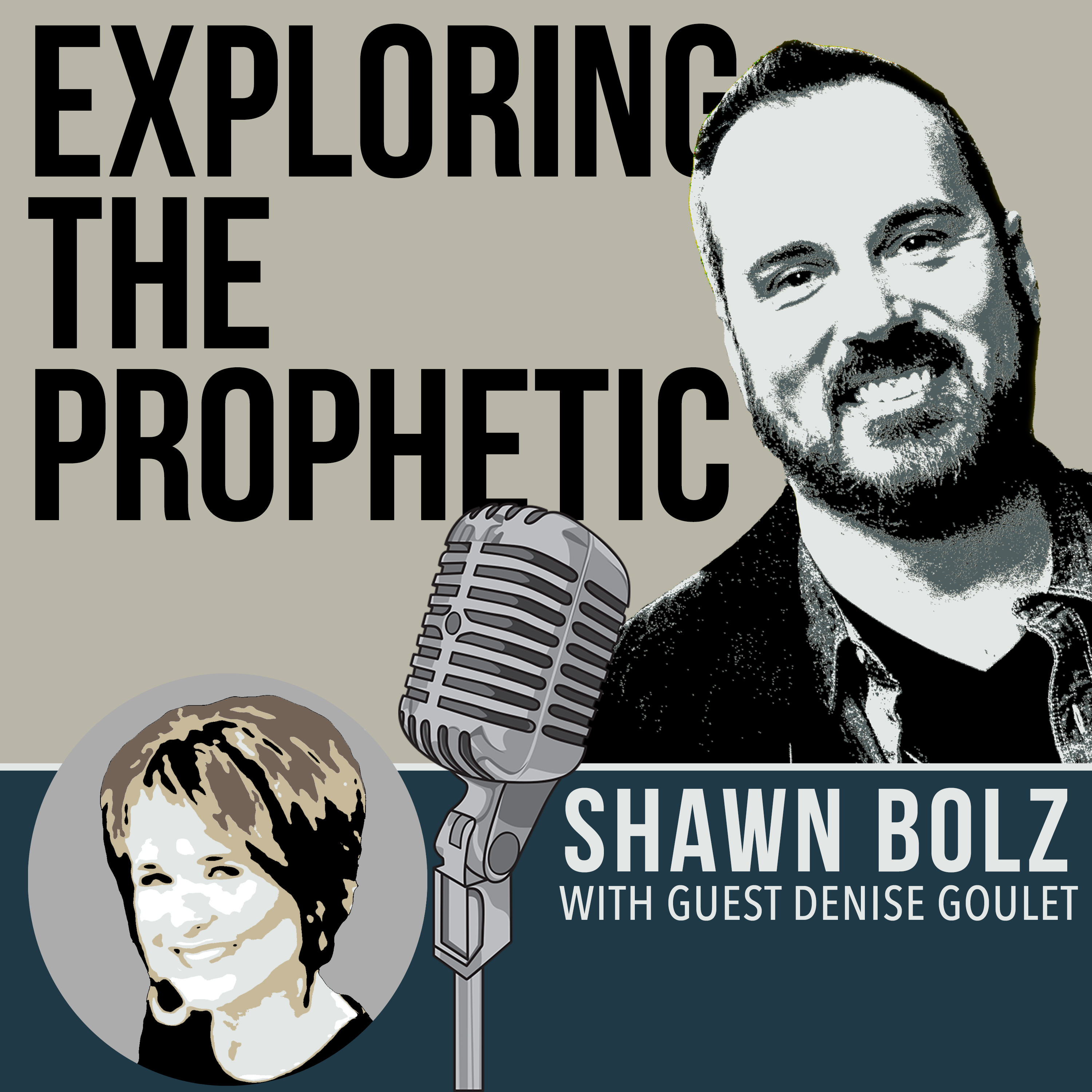 Exploring the Prophetic with Denise Goulet (Ep. 29)