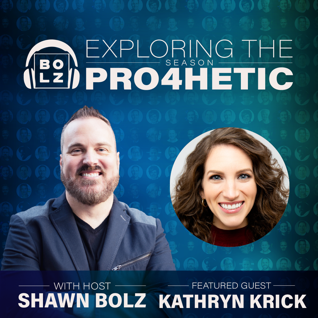 Exploring the Prophetic with Kathryn Krick  (S:4 - Ep 35)