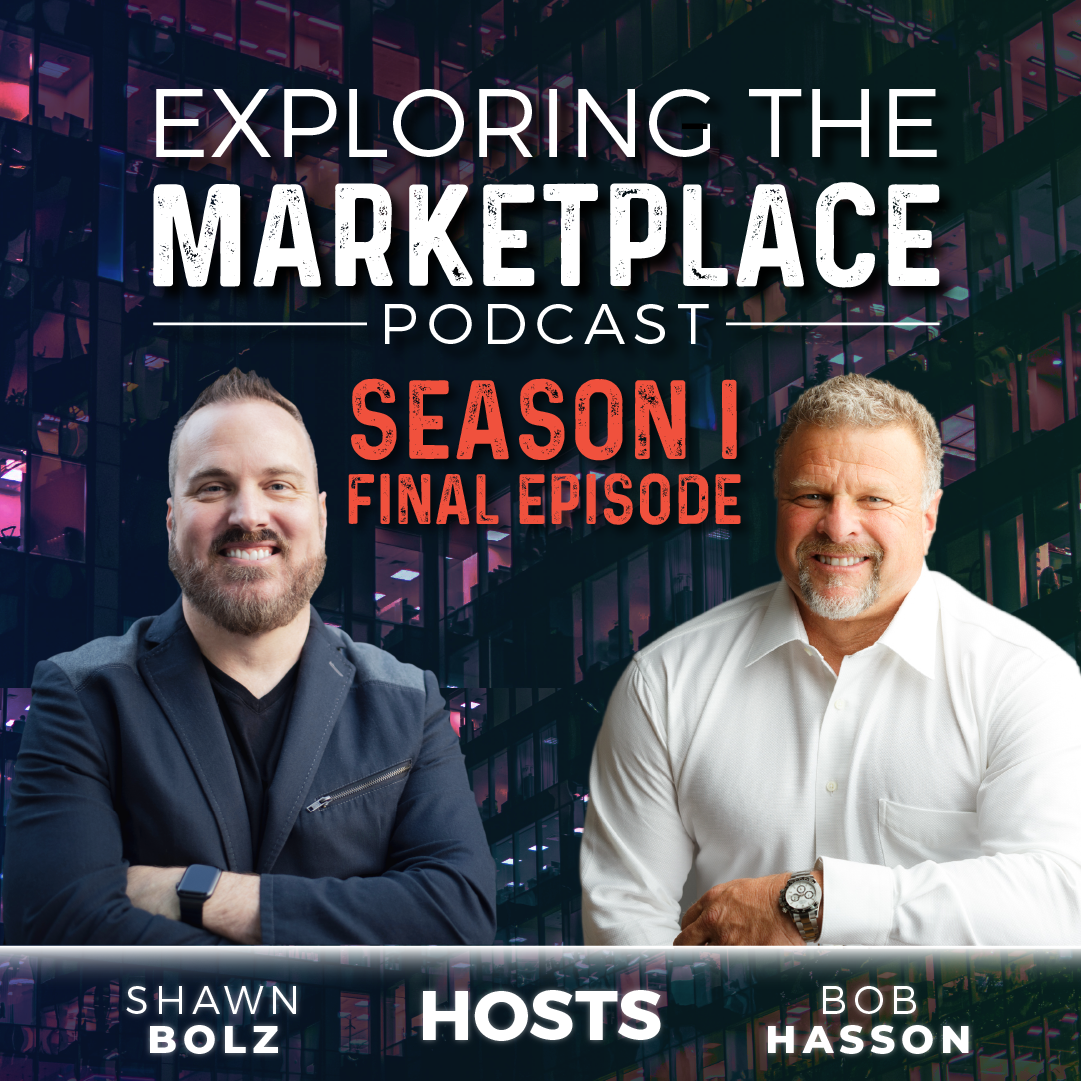 Exploring the Marketplace with Shawn Bolz & Bob Hasson (S:1 - Ep 50)