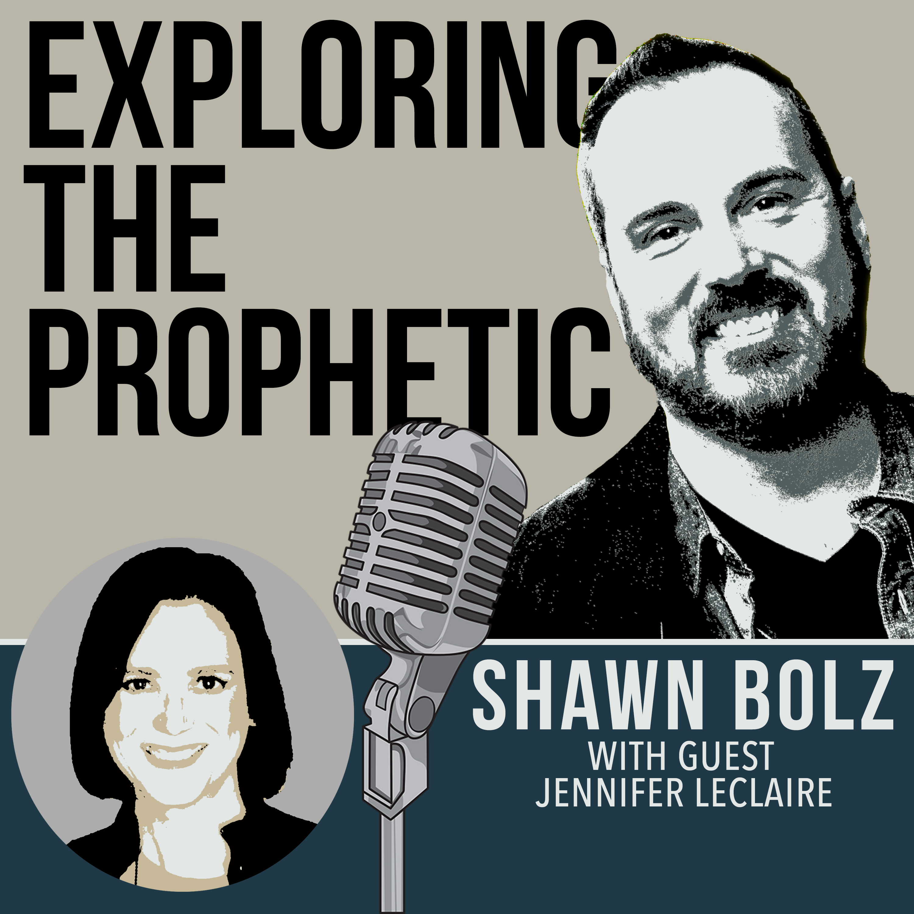 Exploring the Prophetic with Jennifer LeClaire Part 2 (Ep. 43)
