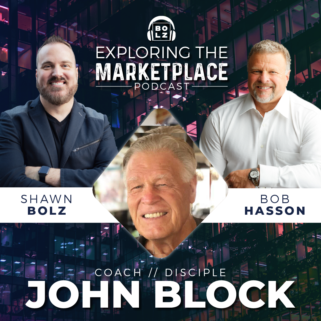 Exploring the Marketplace with Coach/Disciple, John Block  (S:1 - Ep 44)