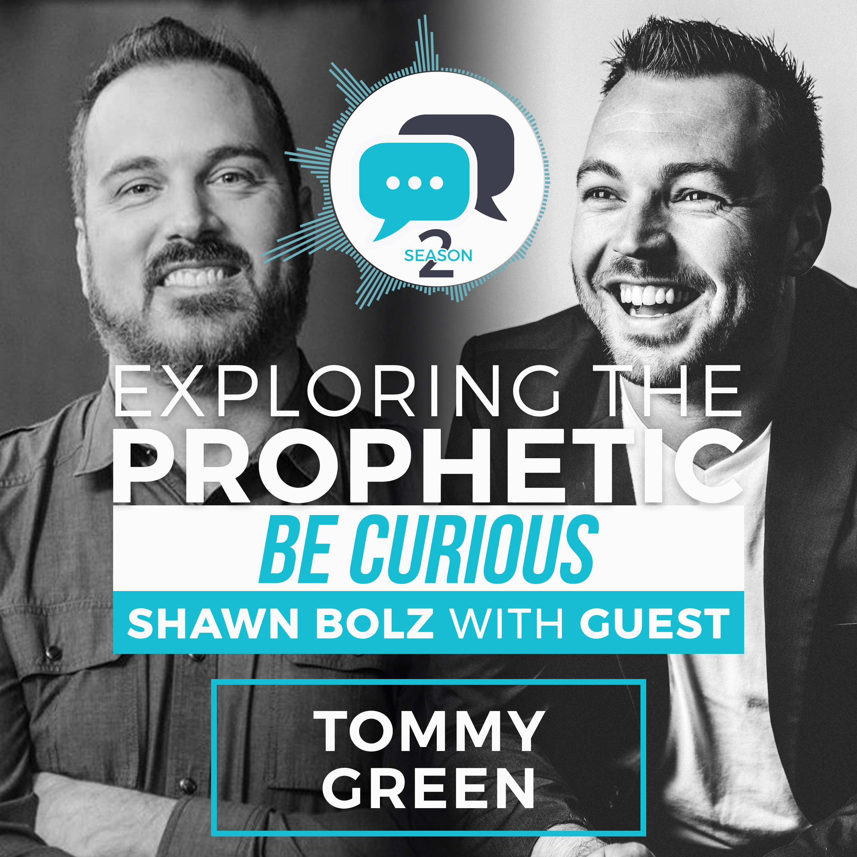 Exploring the Prophetic with Tommy Green (Season 2, Ep. 4)