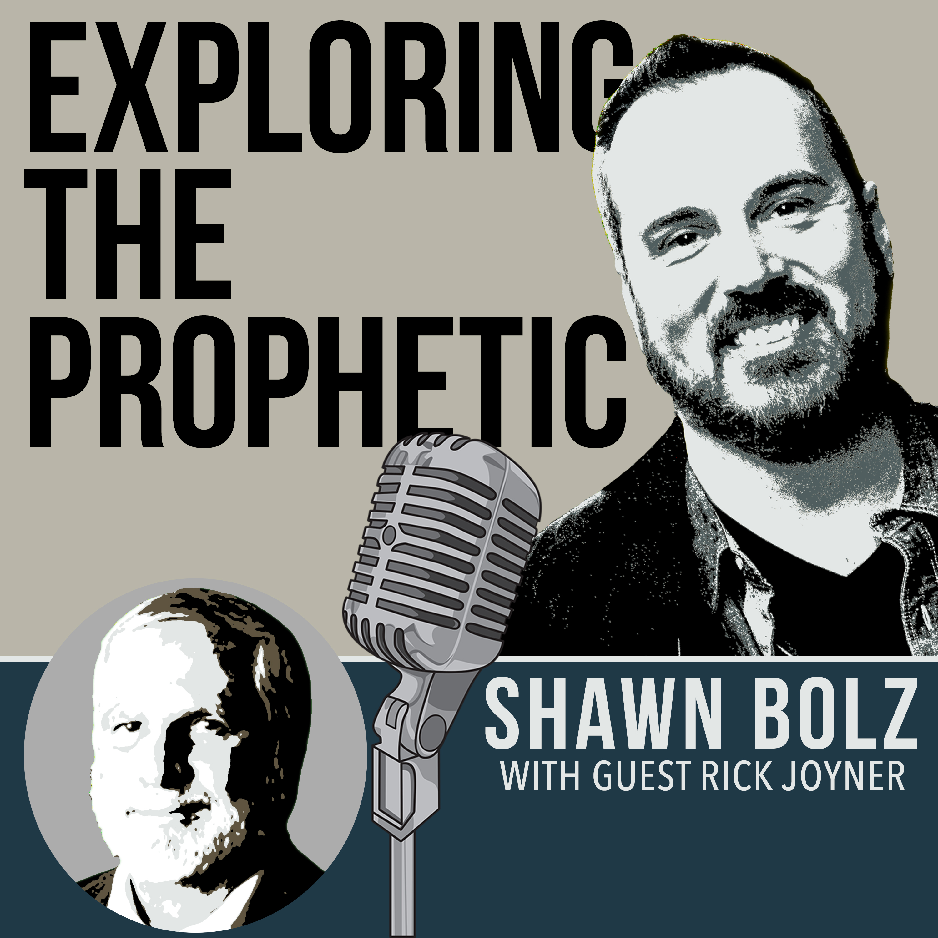 Exploring the Prophetic with Rick Joyner Part 2 (Ep. 26)