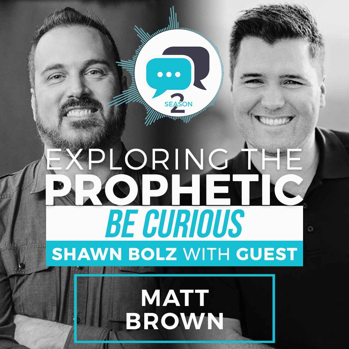 Exploring the Prophetic with Matt Brown (Season 2, Ep. 37)