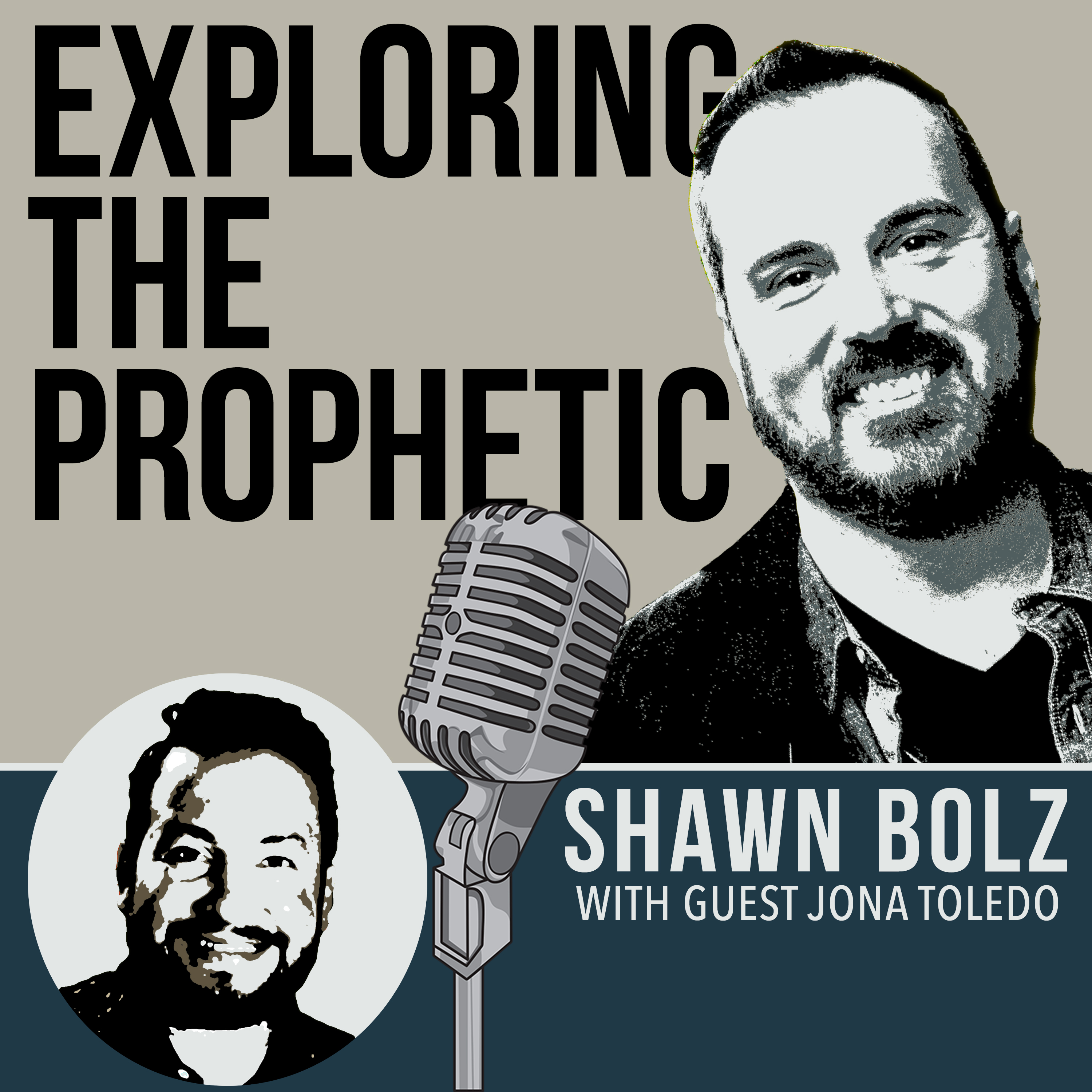 Exploring the Prophetic With Jona Toledo (Ep. 10)