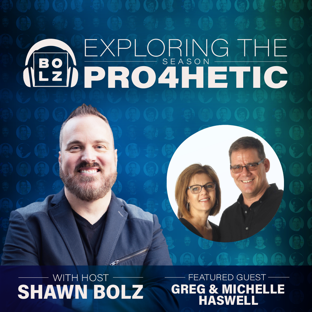 Exploring the Prophetic with Greg and Michelle Haswell (S4, EP 1)