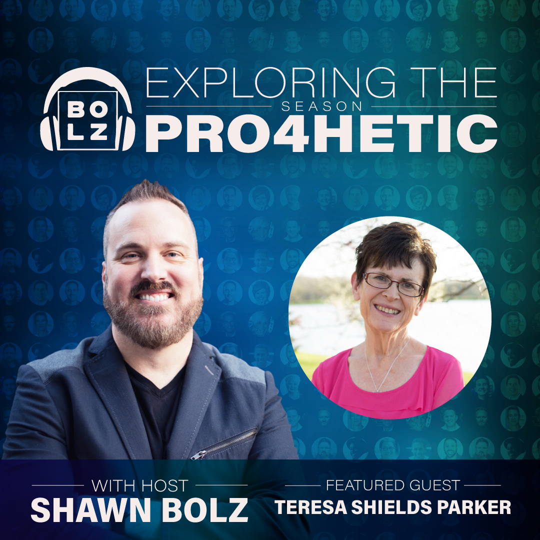 Exploring the Prophetic with Teresa Shields Parker (S:4 - Ep 50)