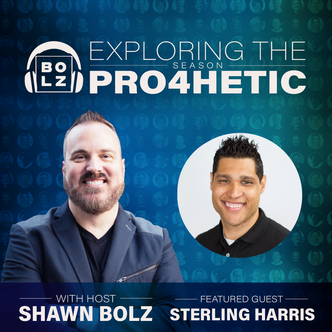 Exploring the Prophetic with Sterling Harris (S4 , Ep. 4)