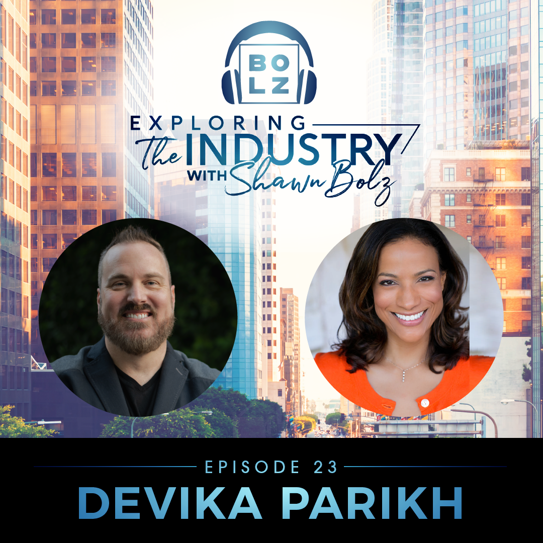 Exploring the Industry with Shawn Bolz and Actress, Devika Parikh (Season 1, E 23)