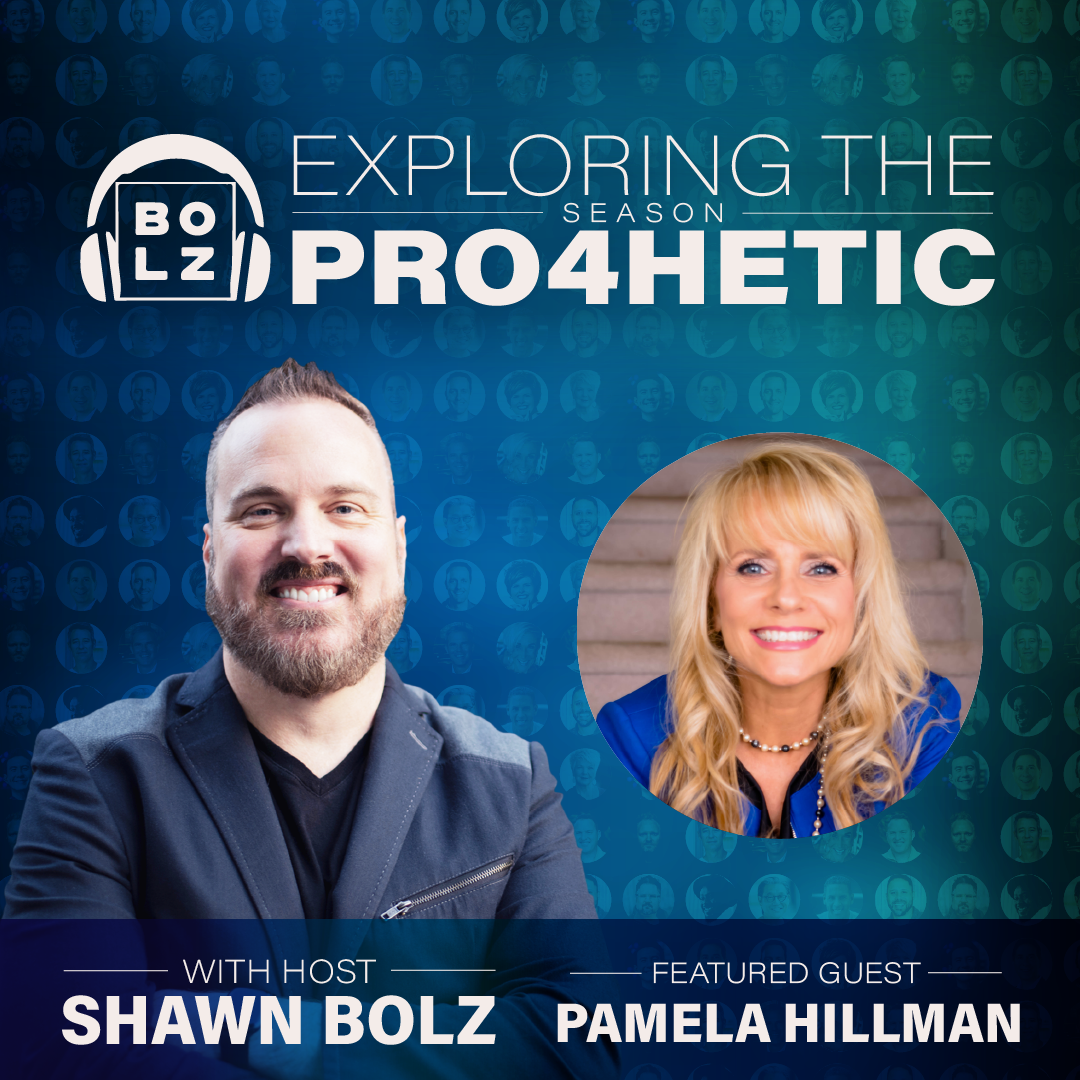 Exploring the Prophetic with Pamela Hillman (S:4 - Ep. 5)