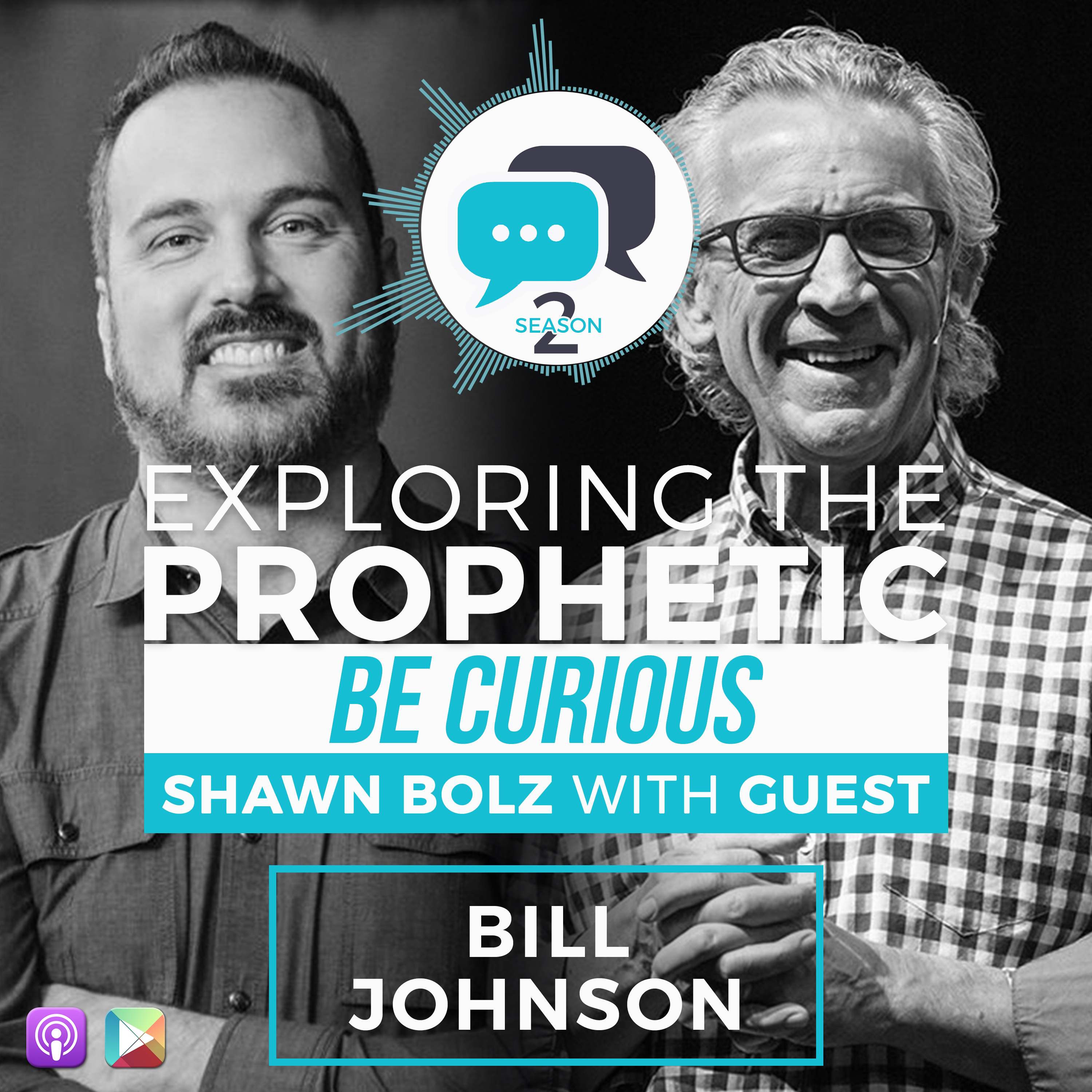 Exploring the Prophetic with Bill Johnson (Season 2, Ep. 2)