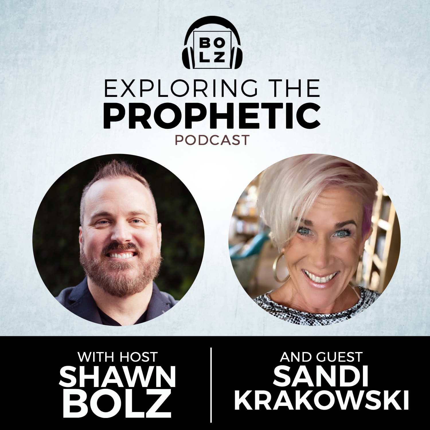 Exploring the Prophetic with Sandi Krakaowski (Season 3, Ep. 35)